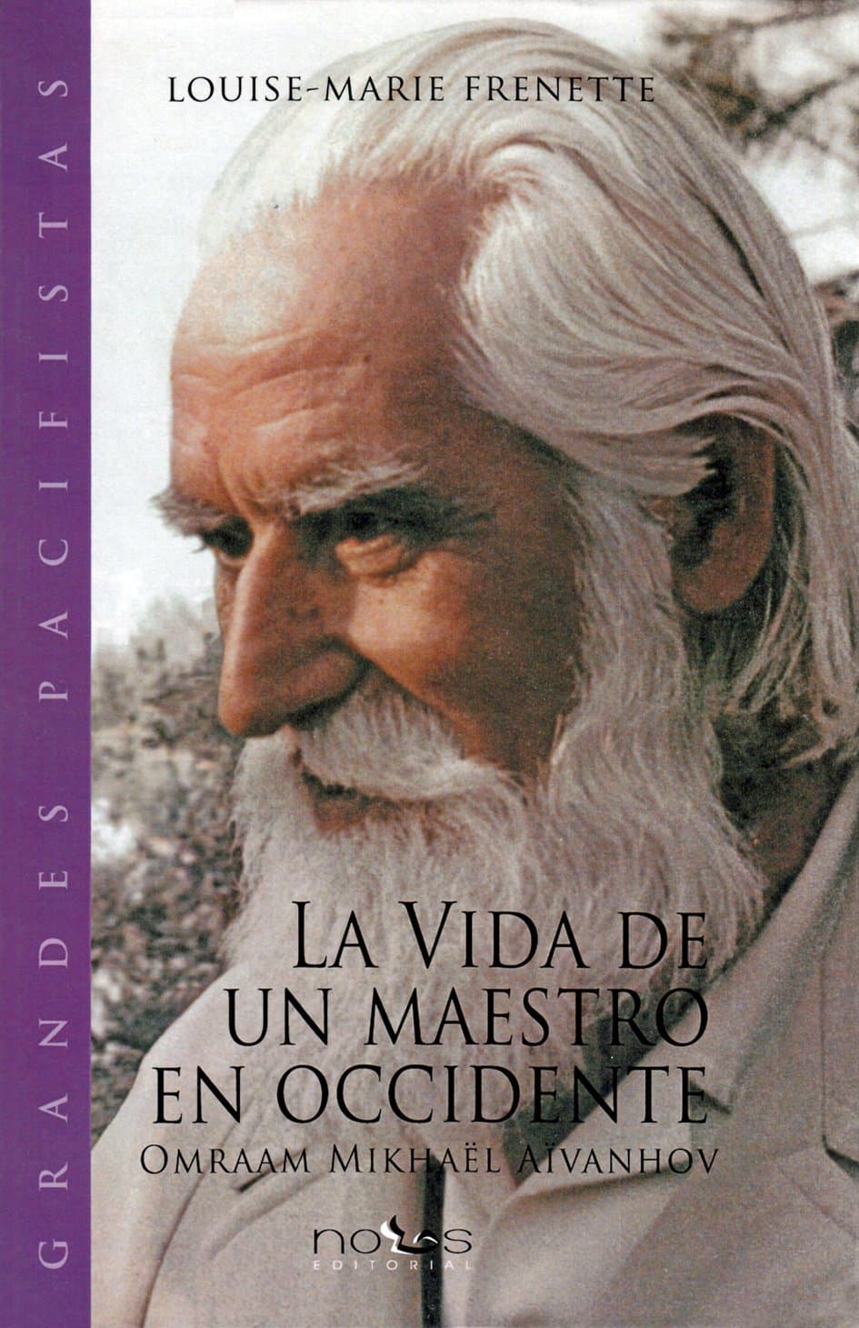 La vida de un Maestro en Occidente, Omraam Mikhaël Aïvanhov (Spanish Edition)