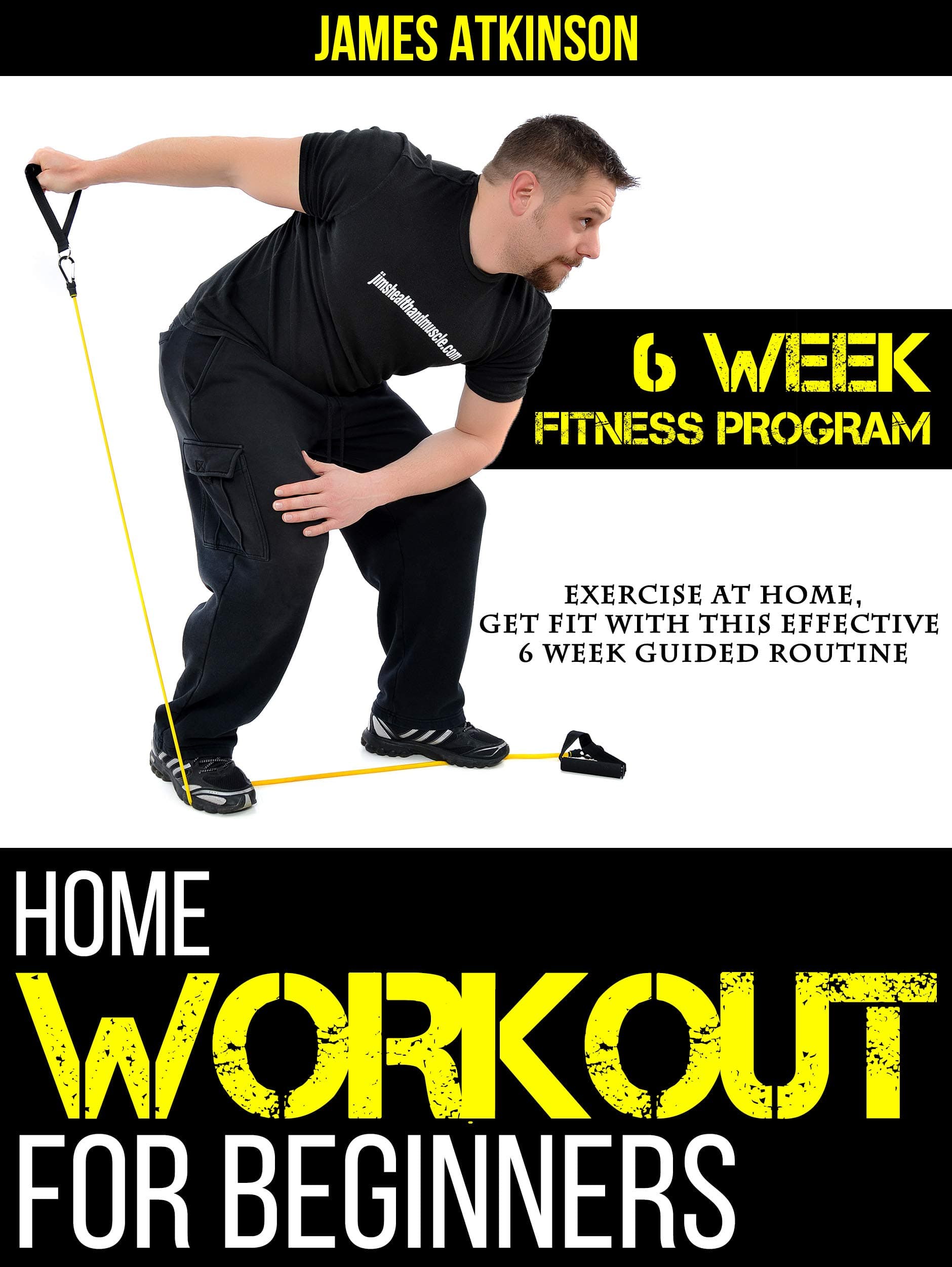 Home Workout For Beginners: Exercise At Home, Get Fit With This Effective 6 Week Guided Routine (Beginner fitness mindset & home workouts)