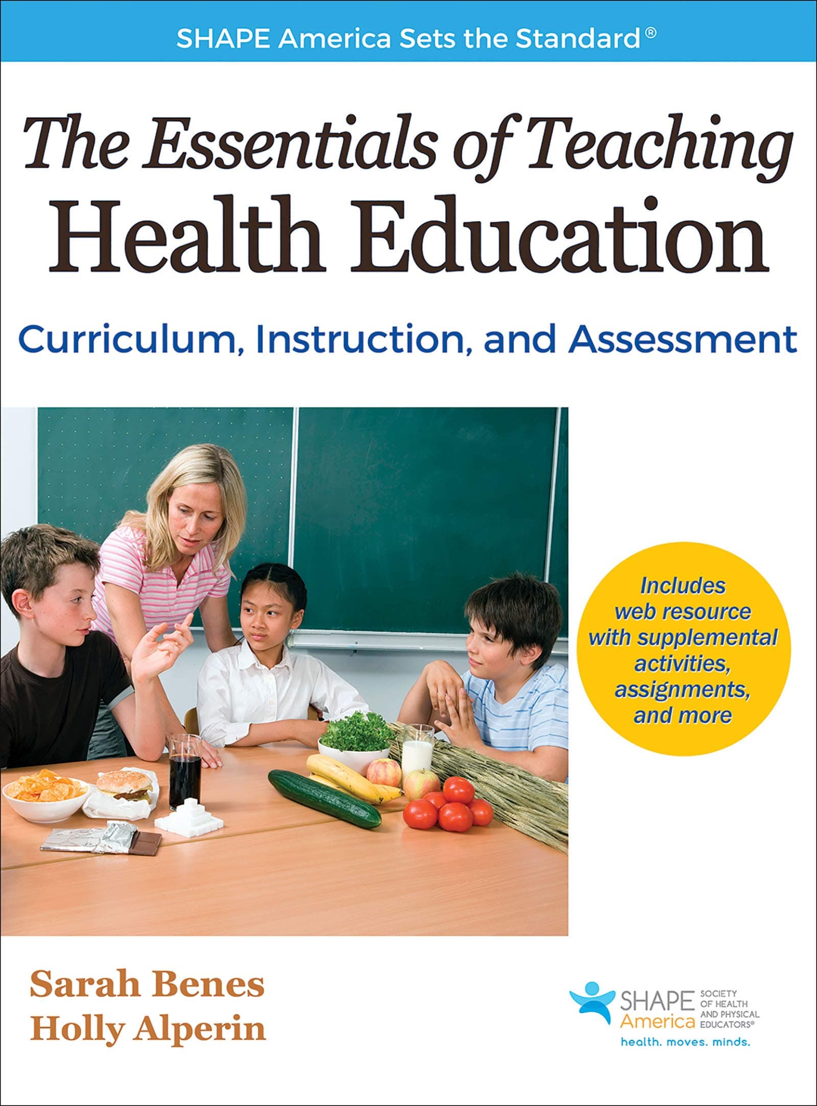 The Essentials of Teaching Health Education: Curriculum, Instruction, and Assessment (SHAPE America set the Standard)