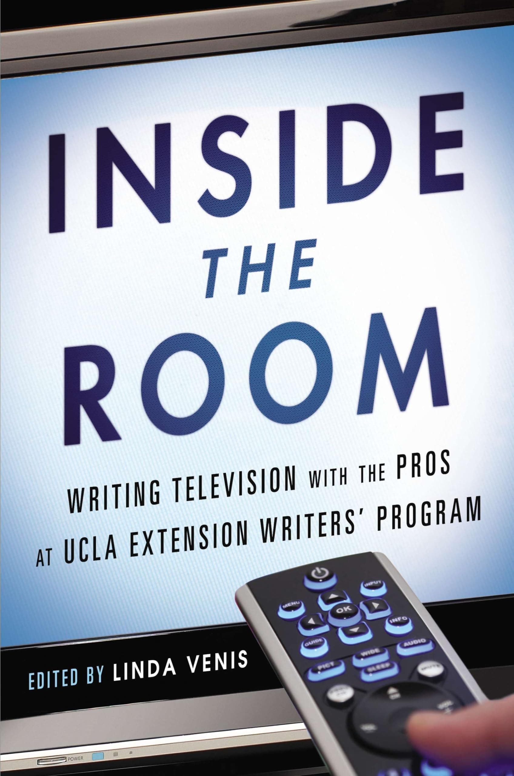 Inside the Room: Writing Television with the Pros at UCLA Extension Writers' Program
