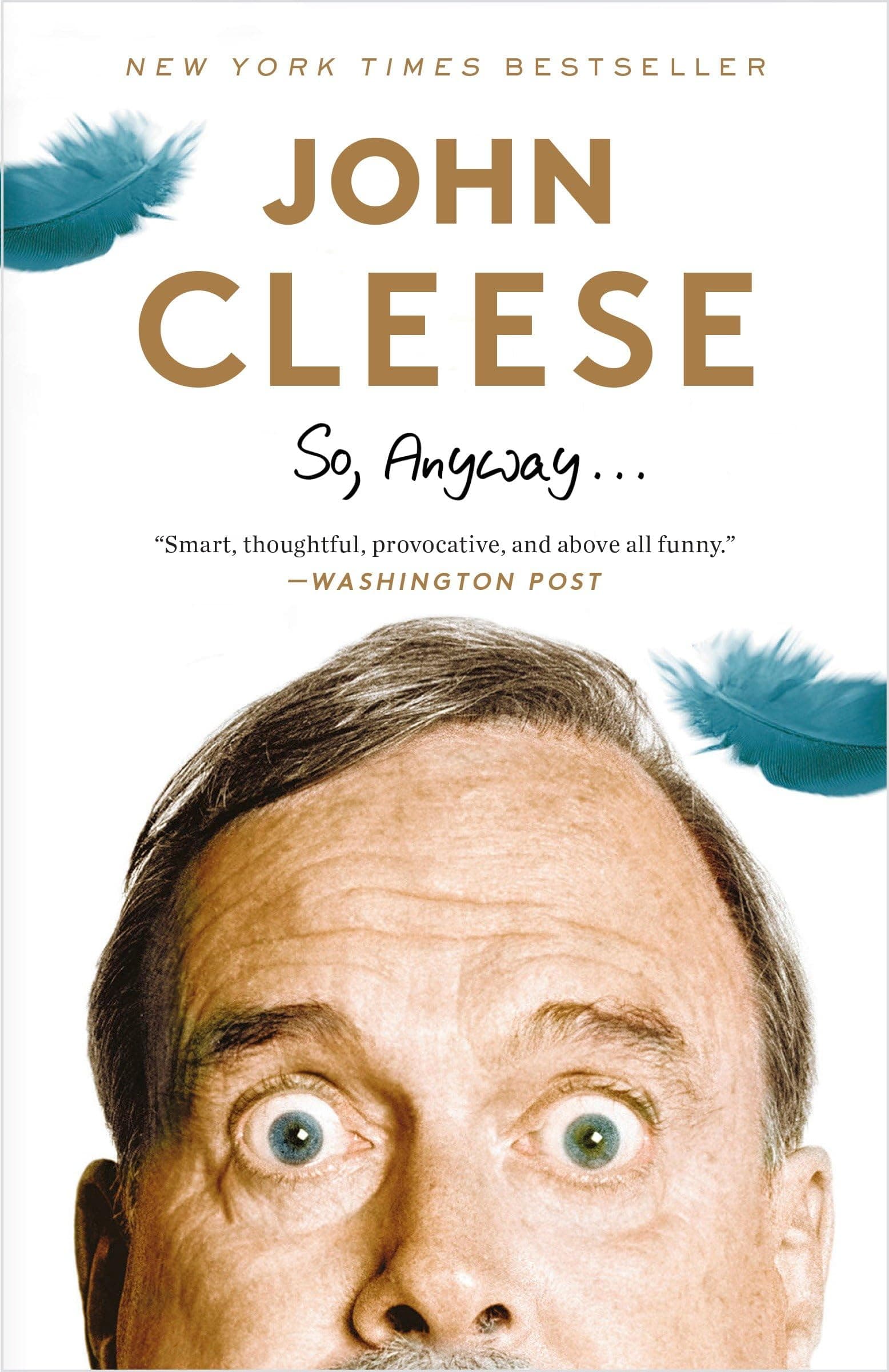 So, Anyway...: A Memoir Paperback – January 1, 2014