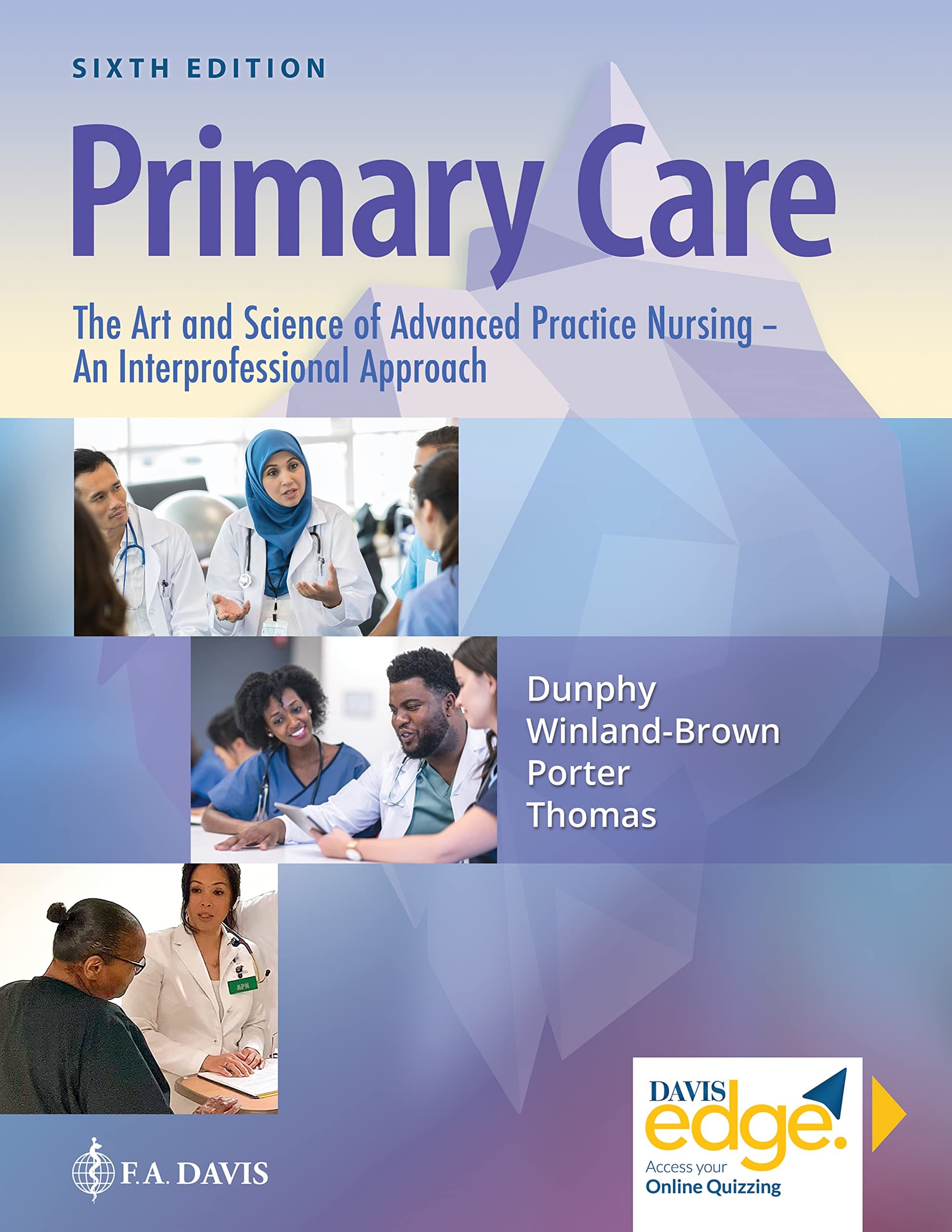 Primary Care: The Art and Science of Advanced Practice Nursing – an Interprofessional Approach Hardcover – 30 Oct. 2022