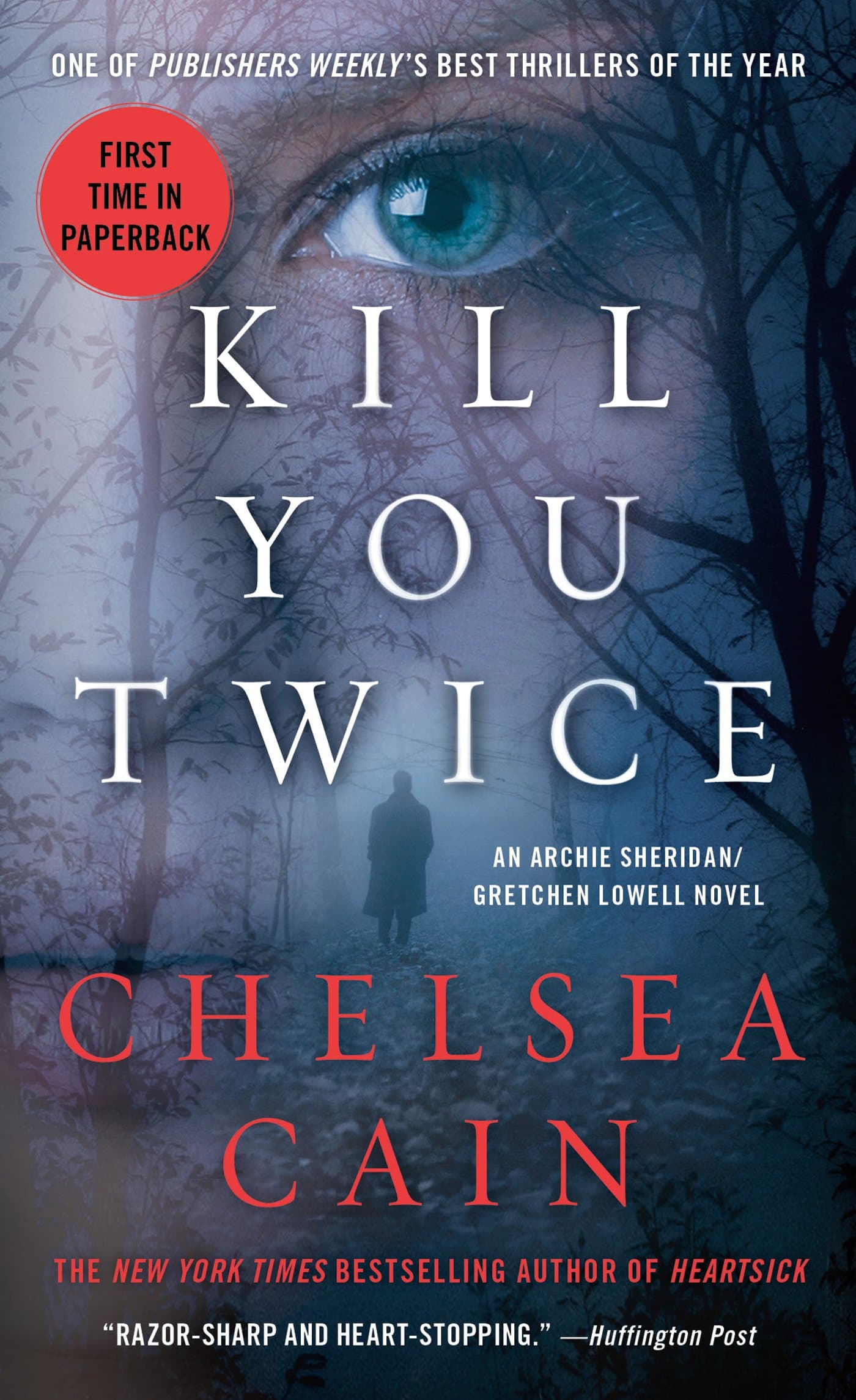 Kill You Twice: An Archie Sheridan / Gretchen Lowell Novel (Archie Sheridan & Gretchen Lowell Book 5)