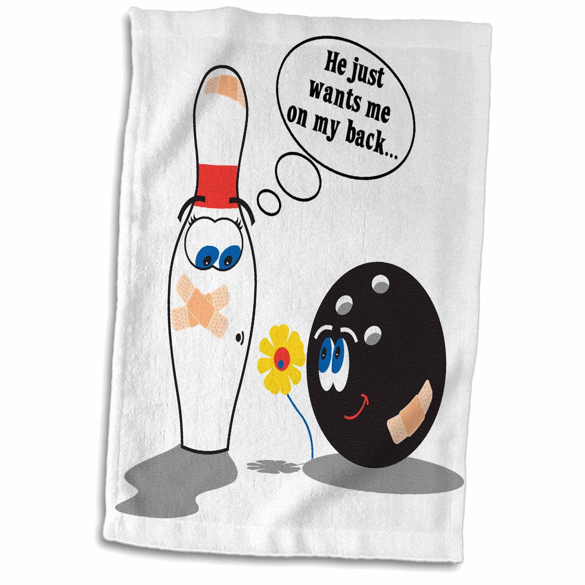 3D Rose TWL_116306_1 Funny Bowling Ball & Pin Just Wants Me on My Back Innuendo Sports Design Towel, 15 x 22