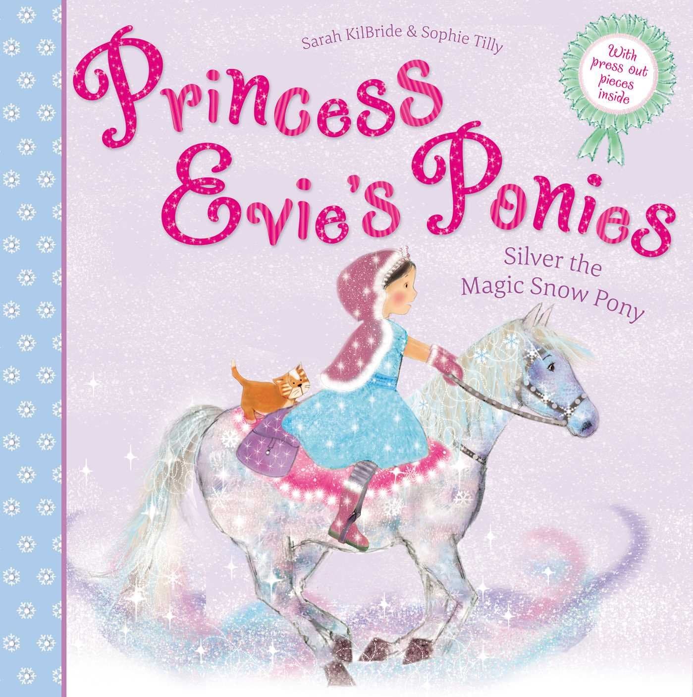 Princess Evie's Ponies: Silver the Magic Snow Pony (Volume 4) Paperback – Picture Book, 5 Oct. 2017