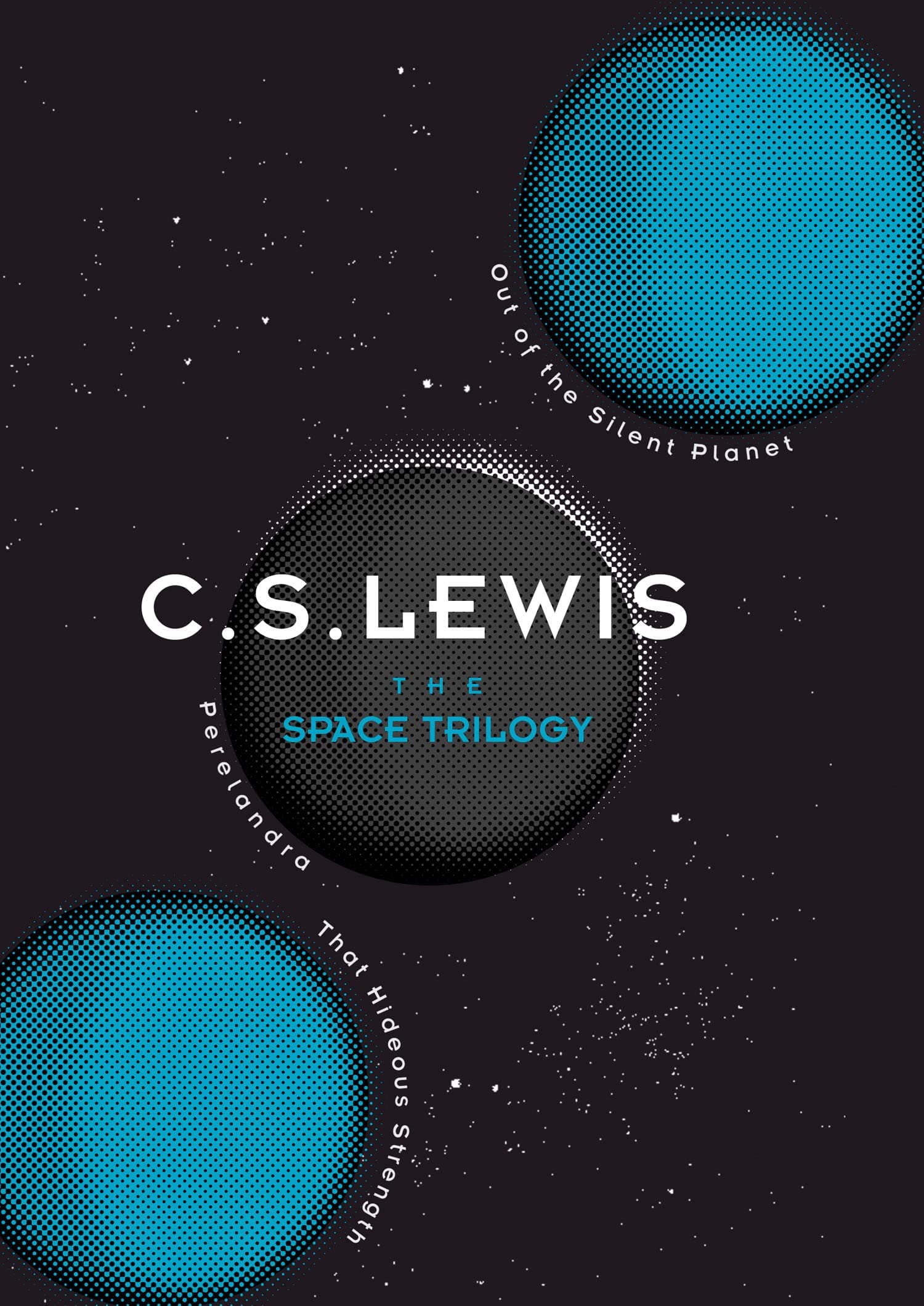 The Space Trilogy: Out of the Silent Planet, Perelandra, and That Hideous Strength Hardcover – Special Edition, 24 October 2013