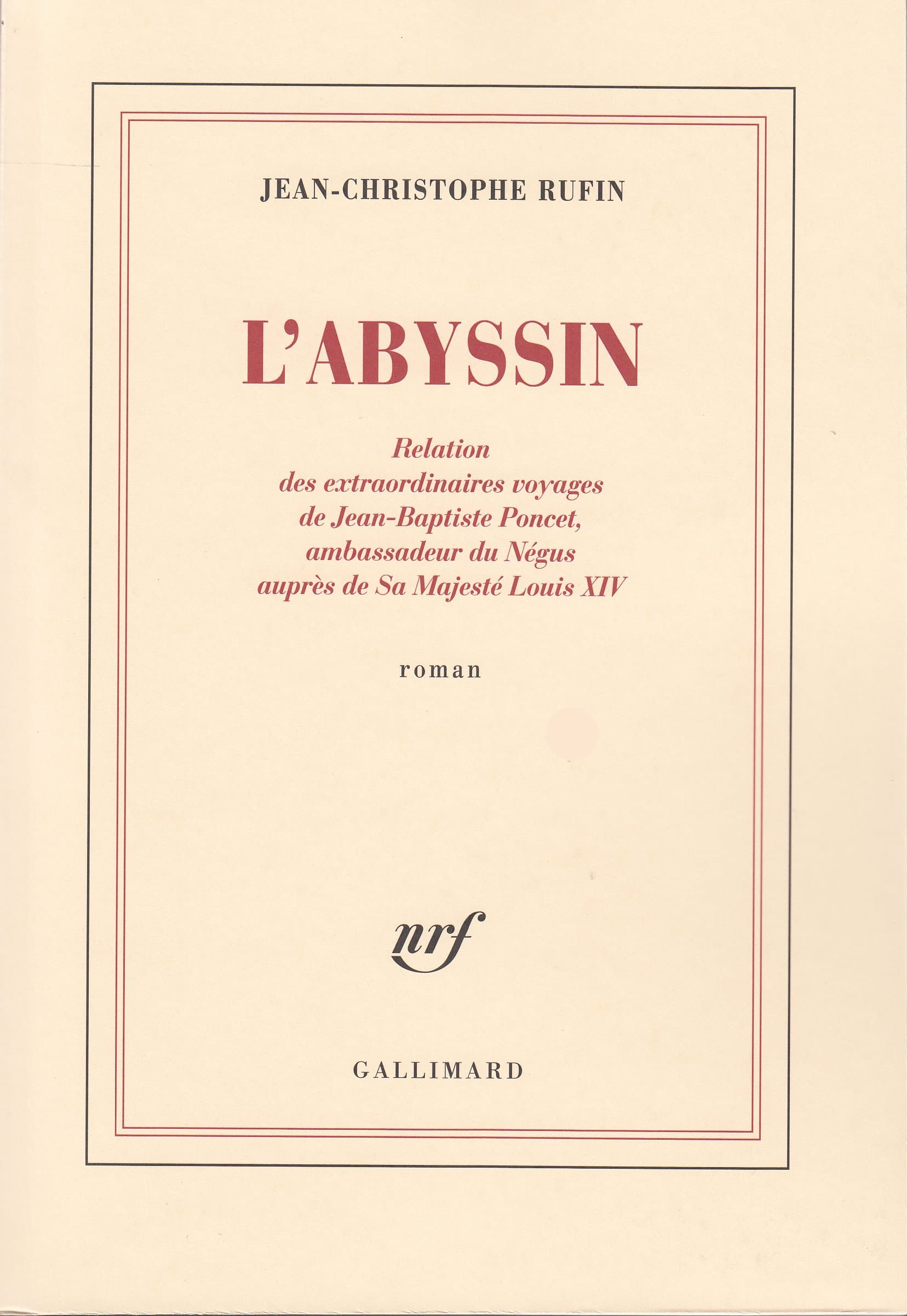 L'Abyssin: Relation des extraordinaires voyages de Jean-Baptiste Poncet, ambassadeur du Négus auprès de Sa Majesté Louis XIV (Folio) (French Edition)