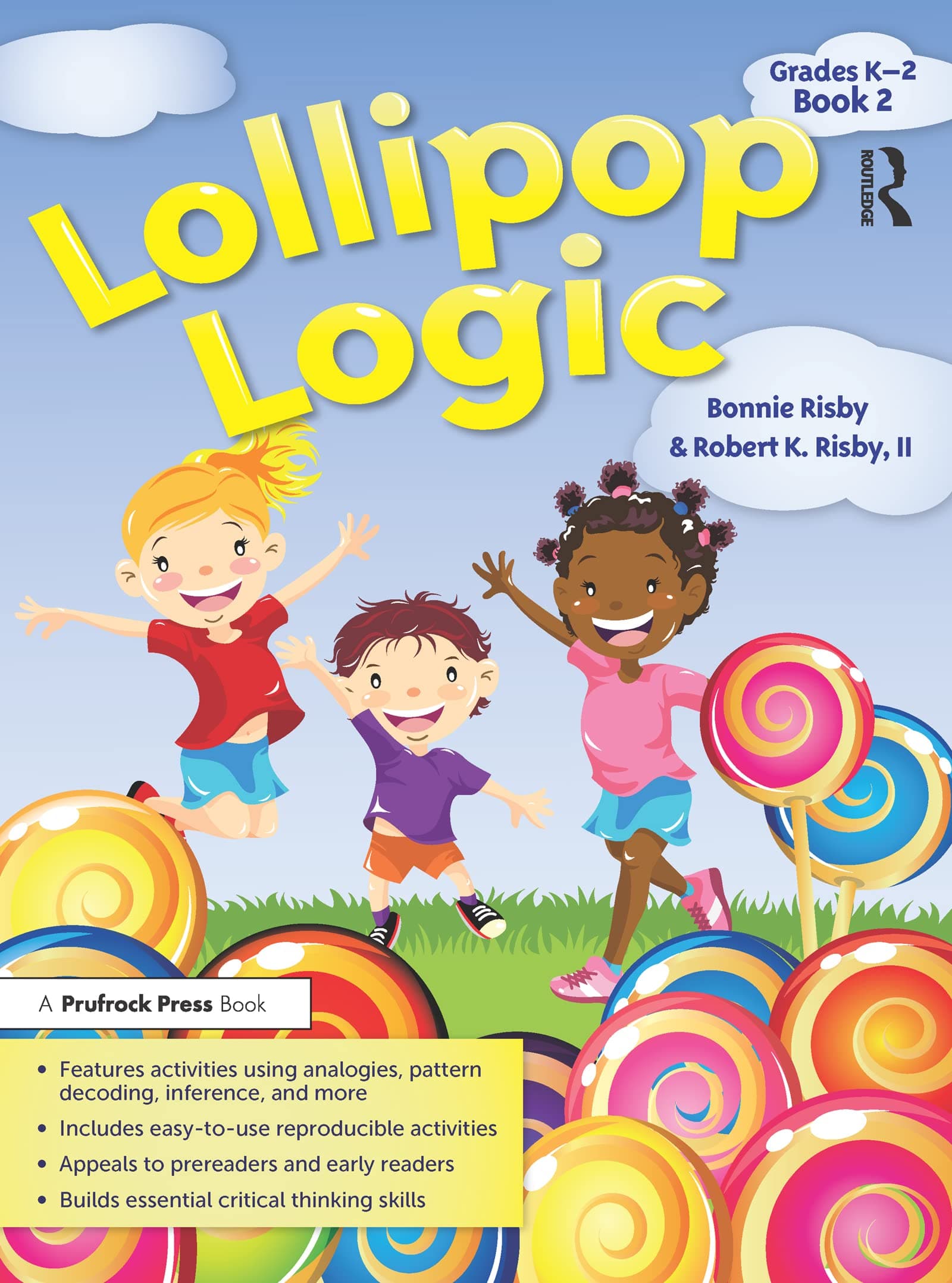 Lollipop Logic, Book 2 (Grades K-2) 1st Edition