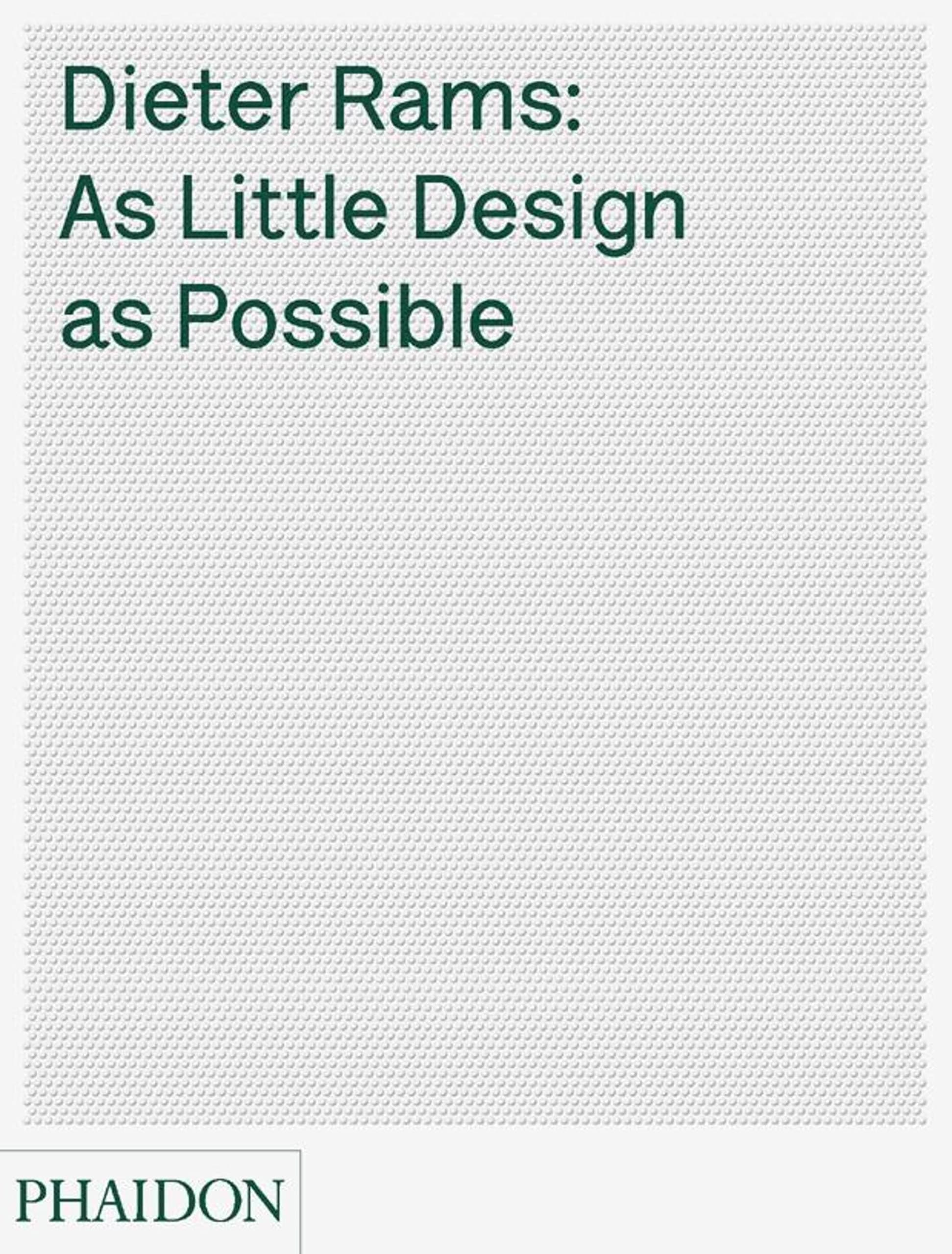Dieter Rams: As Little Design as Possible Hardcover – June 10, 2011