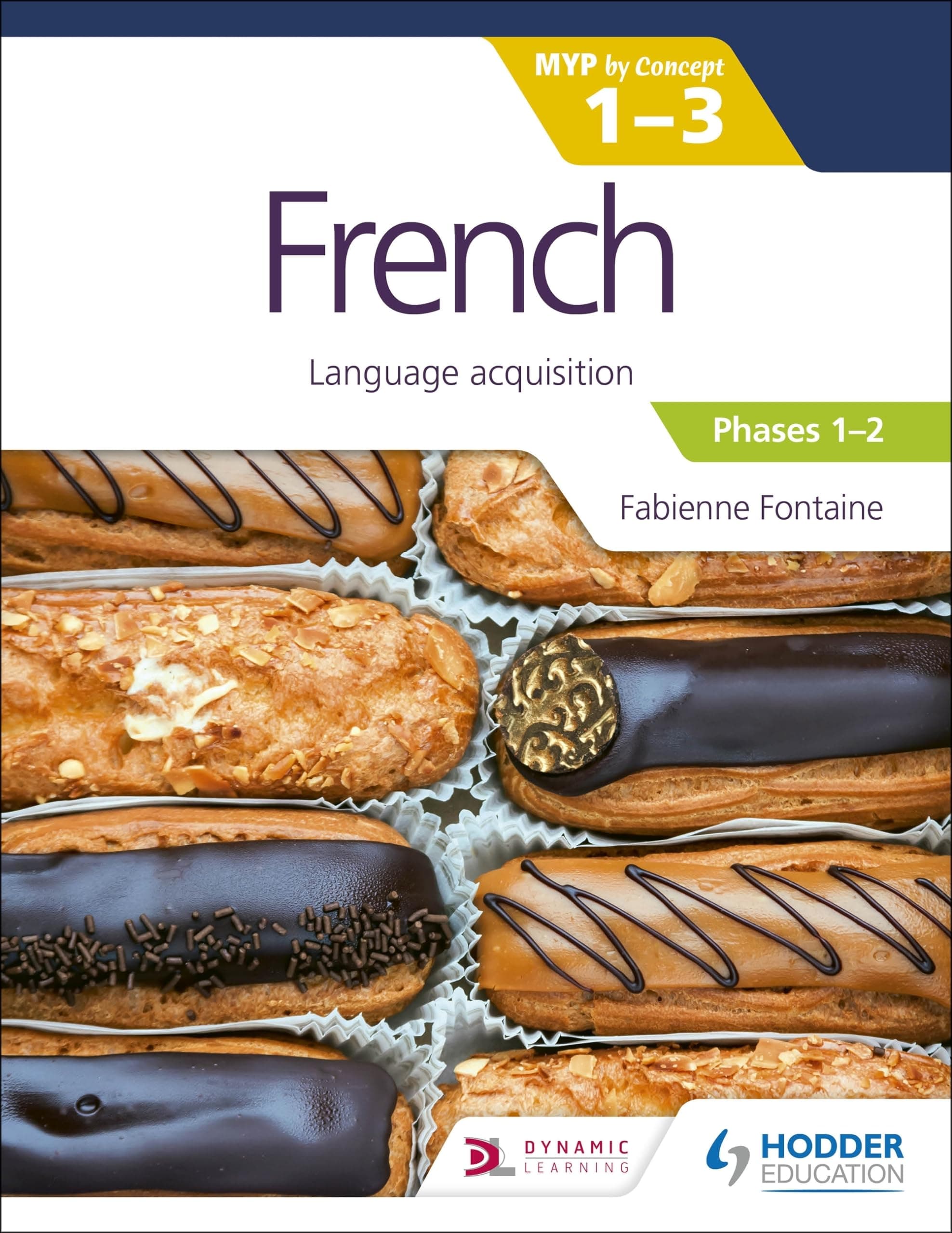French for the IB MYP 1-3 (Emergent/Phases 1-2)