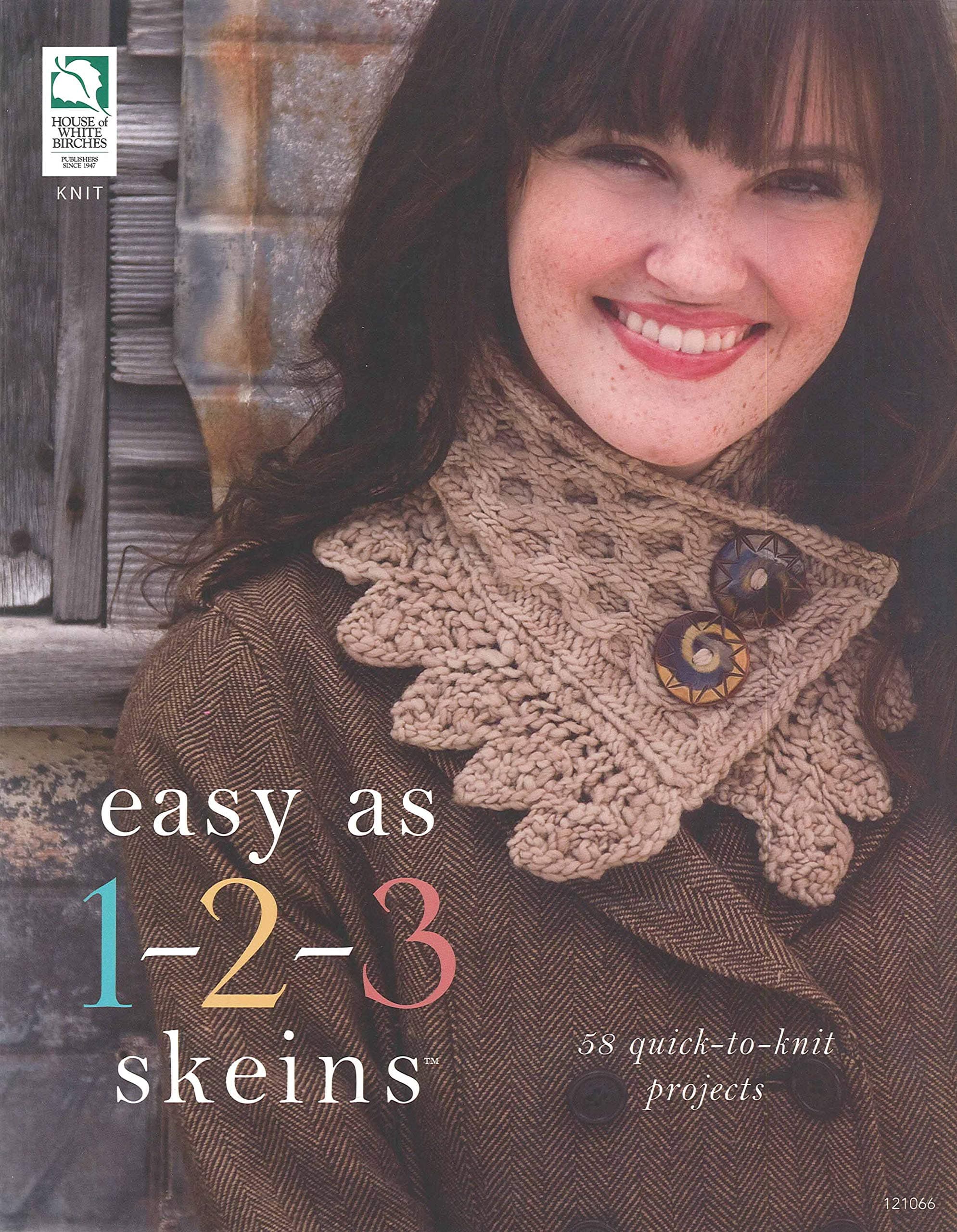Easy as 1-2-3 Skeins: 58 Quick-to-Knit Projects