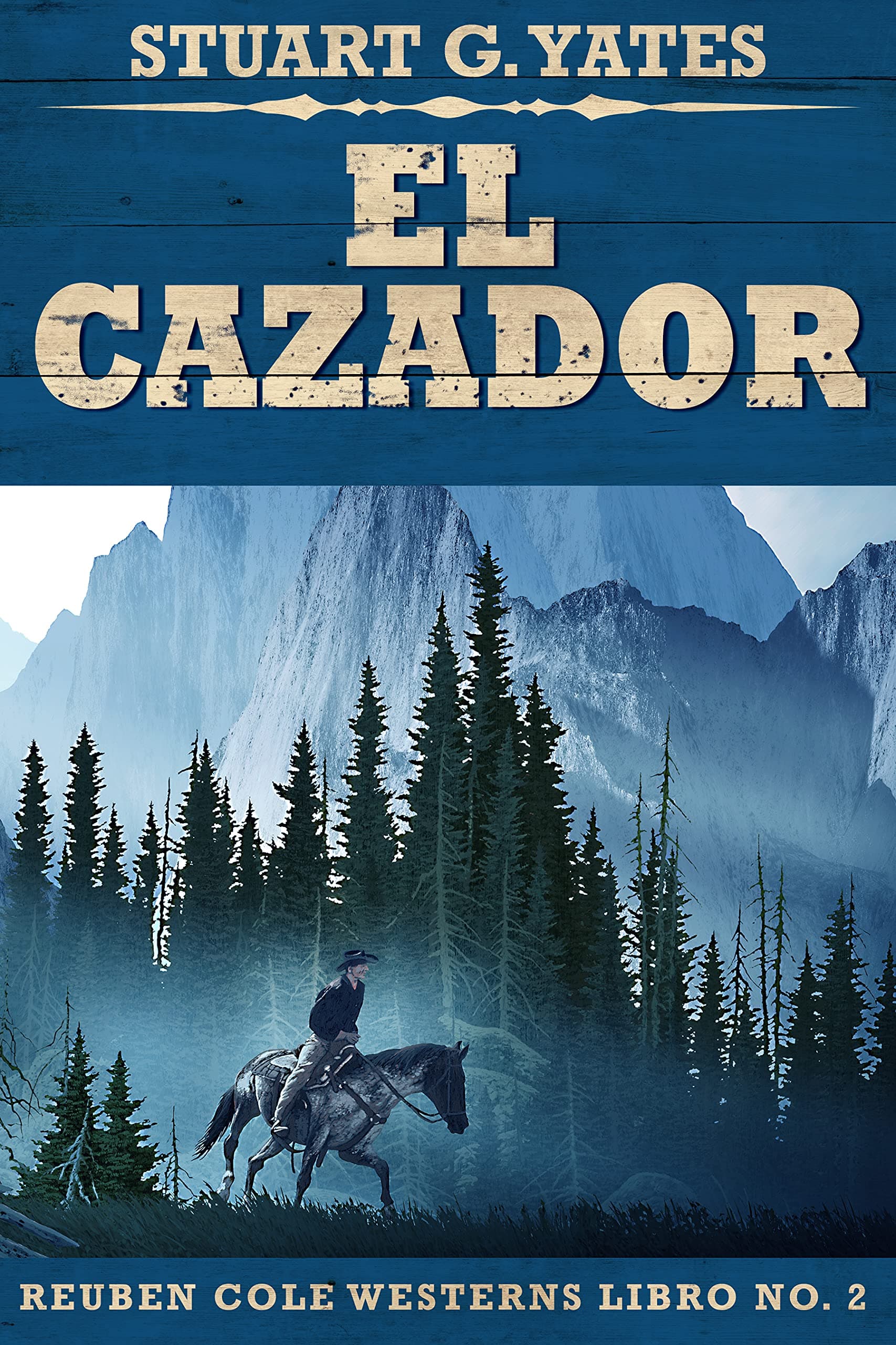 El Cazador: En Español (Reuben Cole nº 2) (Spanish Edition)