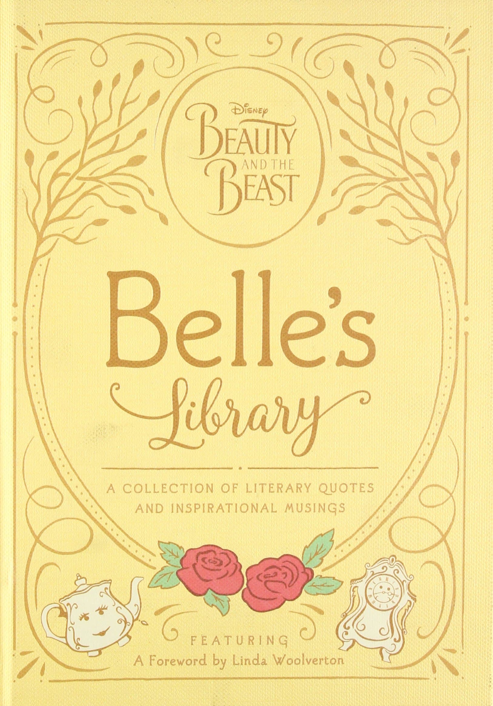 Belle's Library: A Collection of Literary Quotes and Inspirational Musings (Disney Beauty and the Beast) Hardcover – 31 Jan. 2017