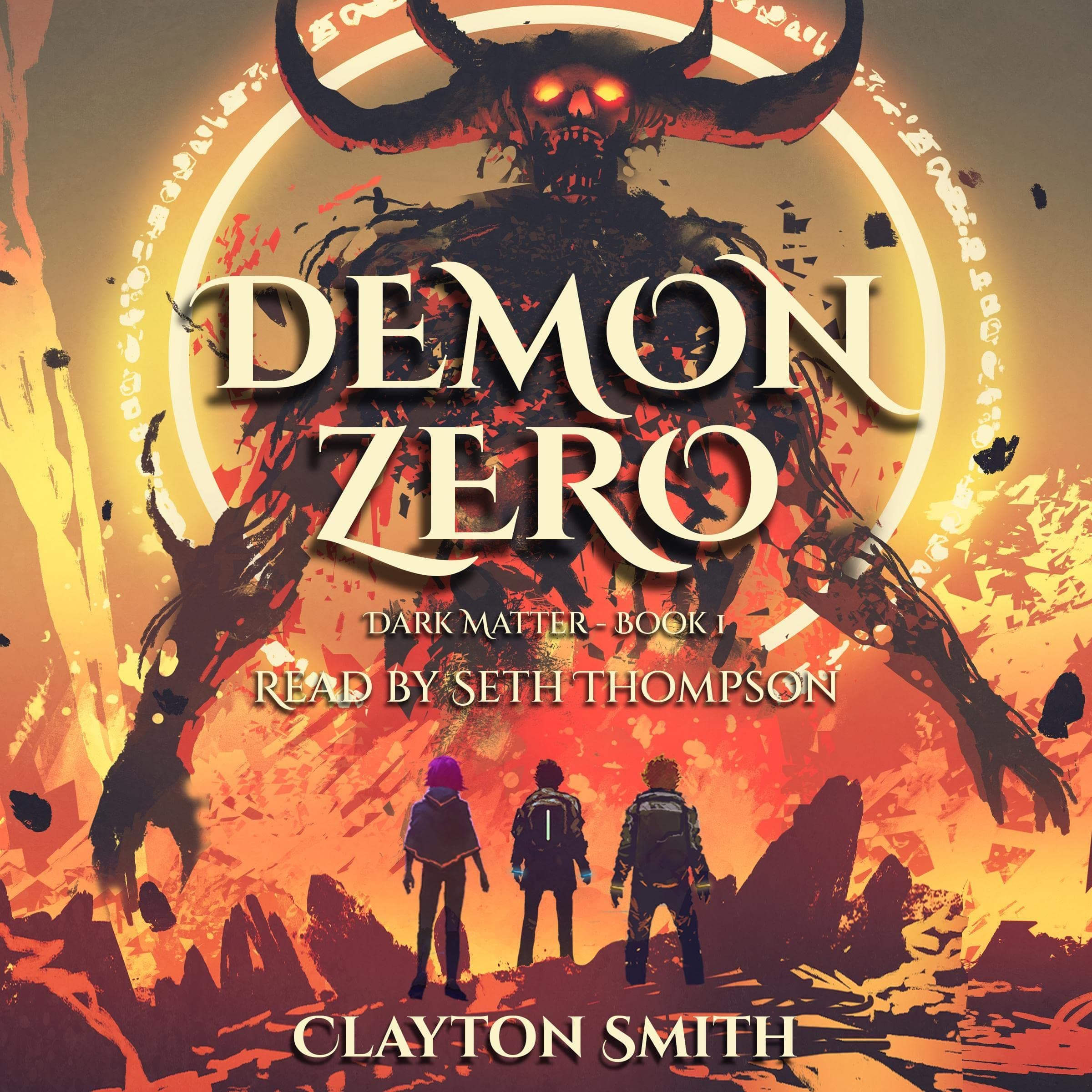 Demon Zero: An Urban Fantasy Adventure: Dark Matter, Book 1