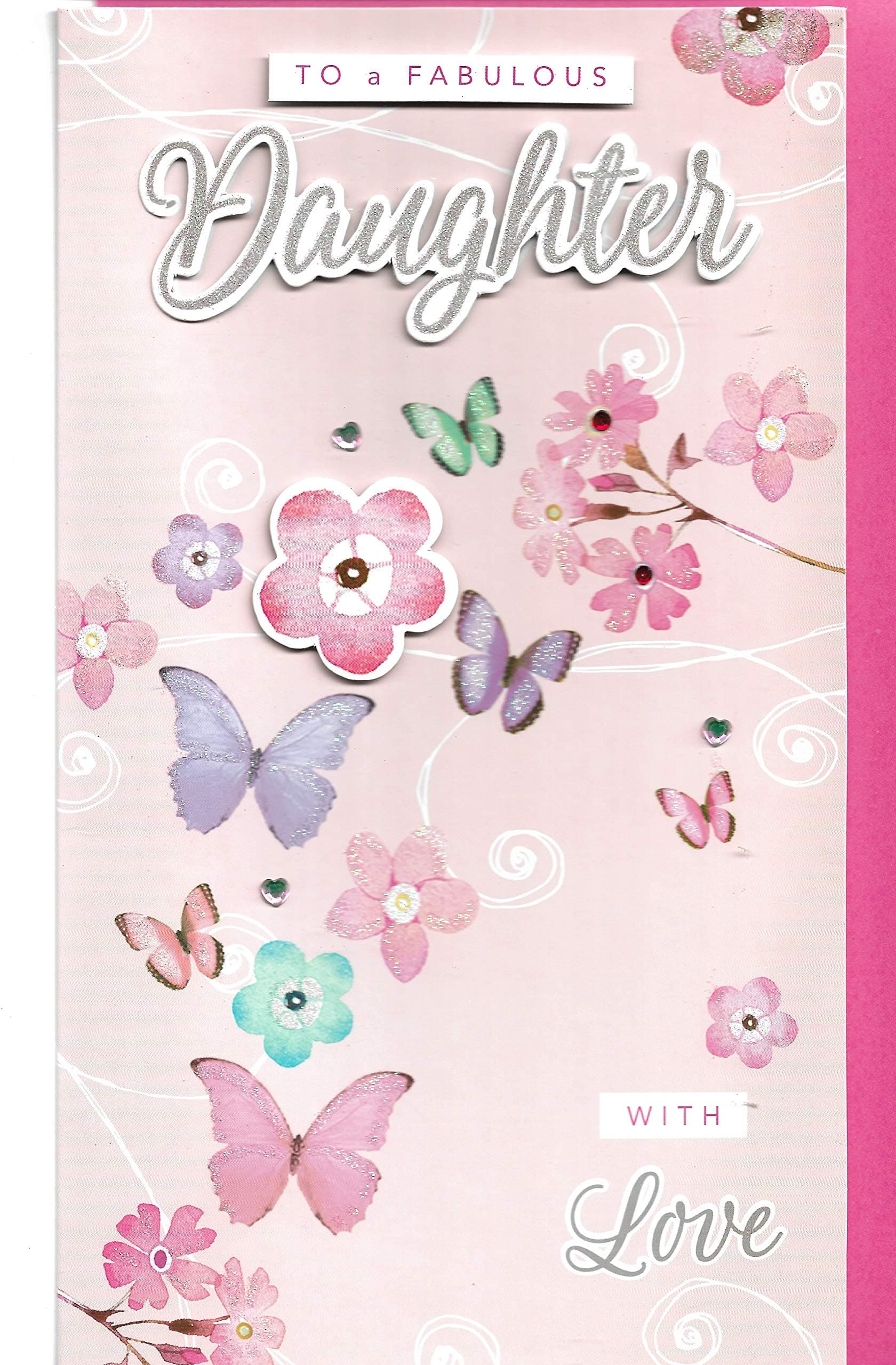 Birthday Greeting Card for Daughter Large Card 29.5 x 17 Cm (11.6 x 6.7 inches) To A Fabulous Daughter With Love Handmade Details