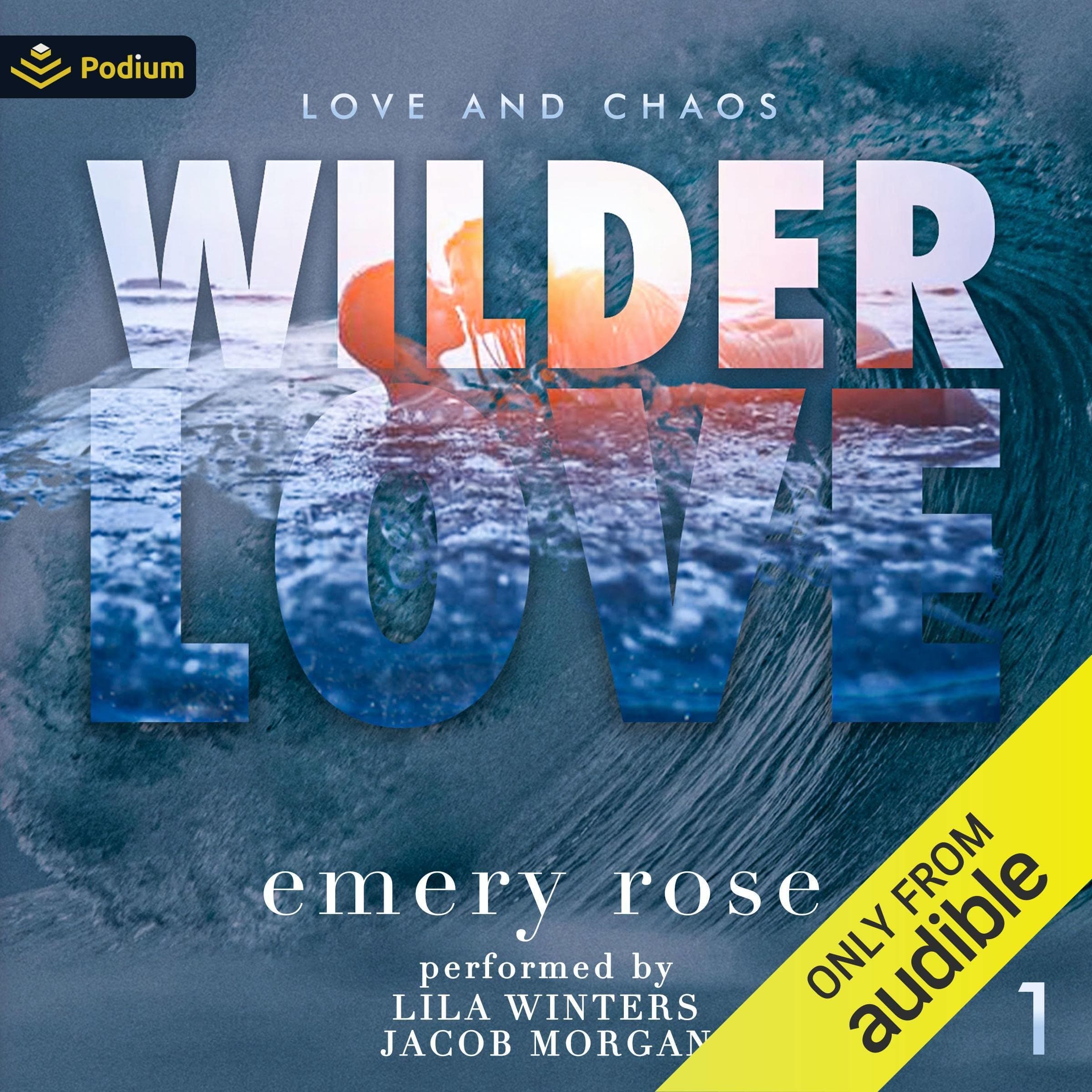 Wilder Love: Love and Chaos, Book 1