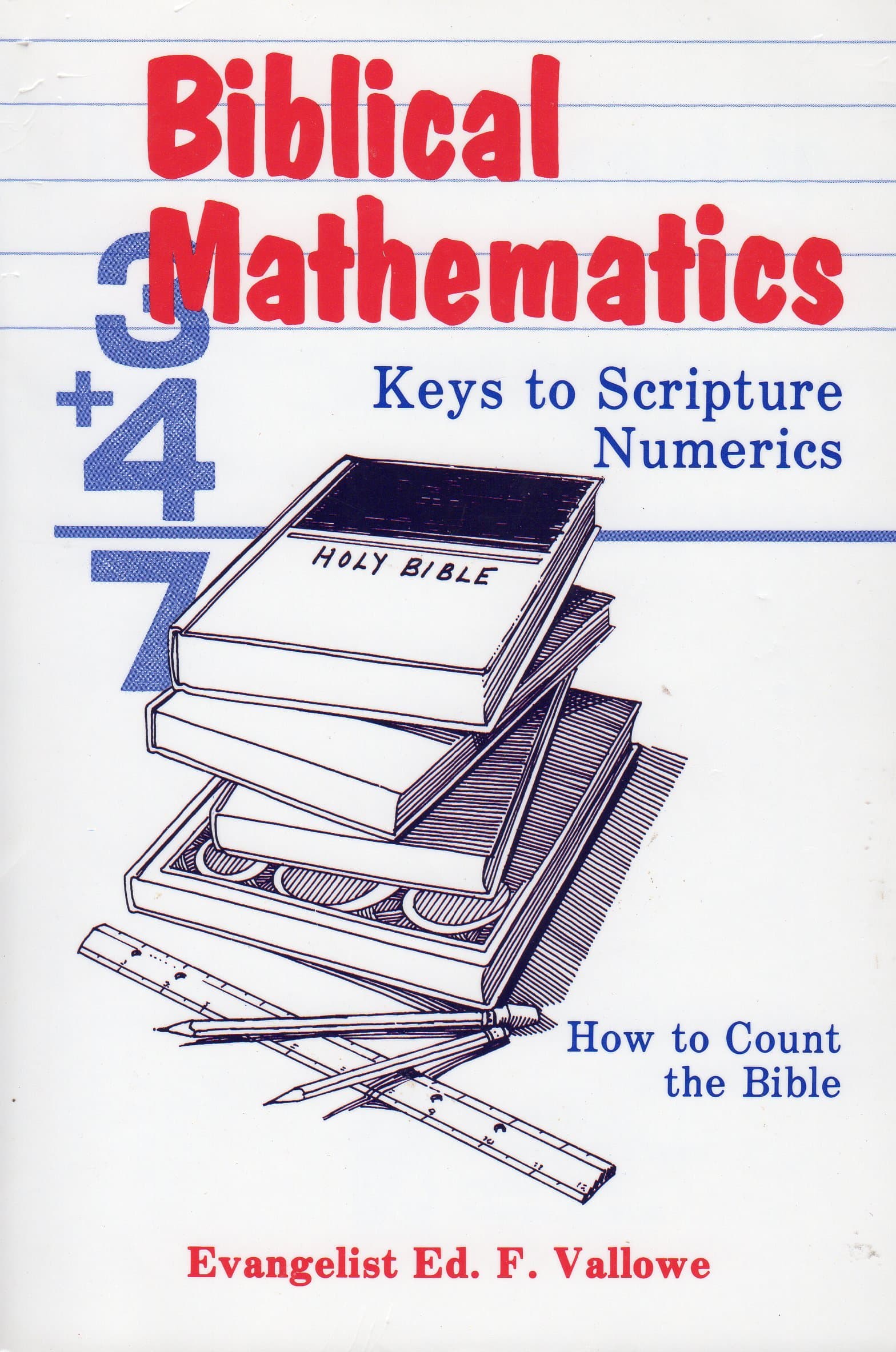 Biblical Mathematics: Keys to Scripture Numerics Paperback – January 1, 1997