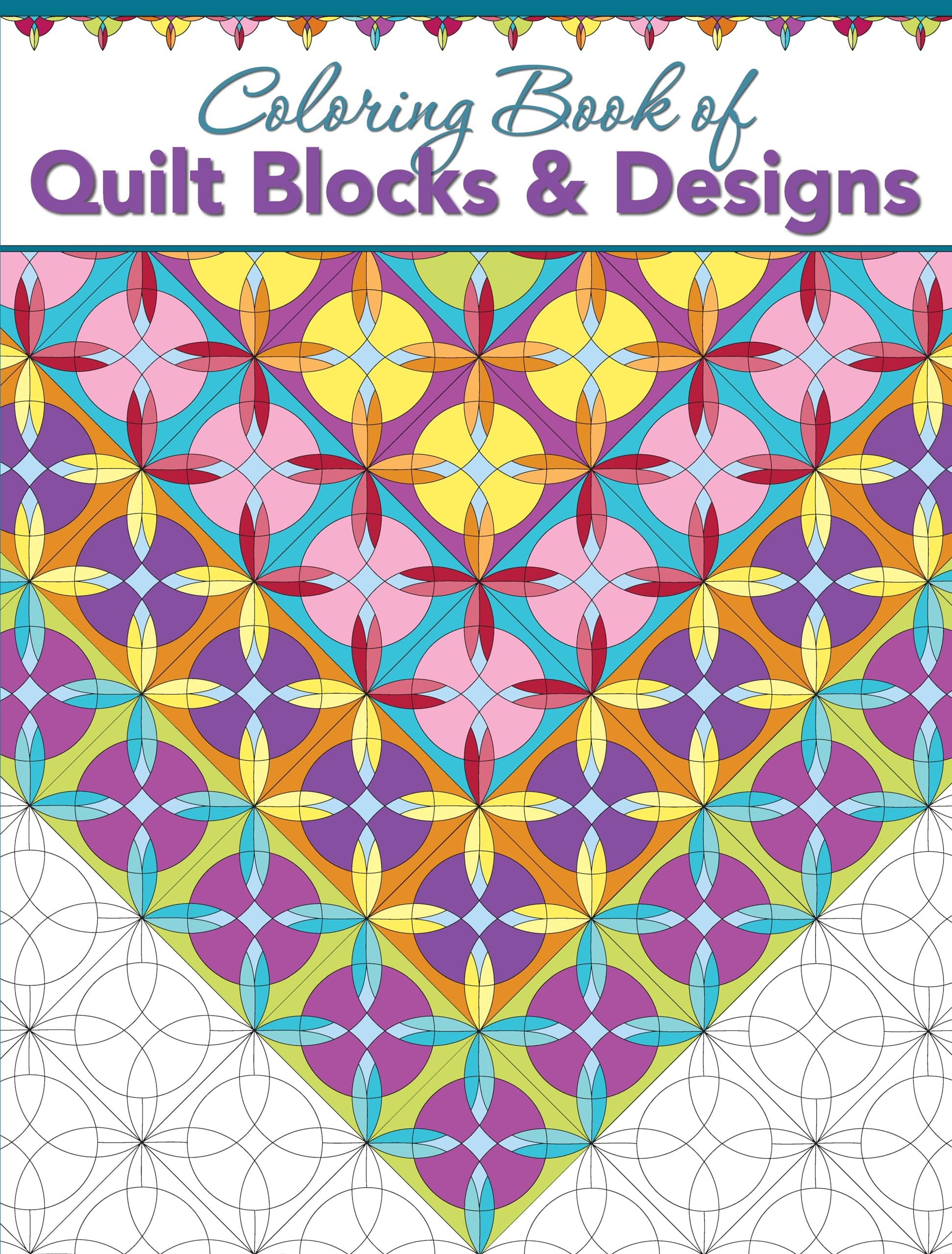 Coloring Book of Quilt Blocks & Designs (Landauer) 29 Individual Blocks and 29 Full Quilts to Color, Each Inspired by Classic Designs; Experiment with Color Variations Without Risking Your Fabrics