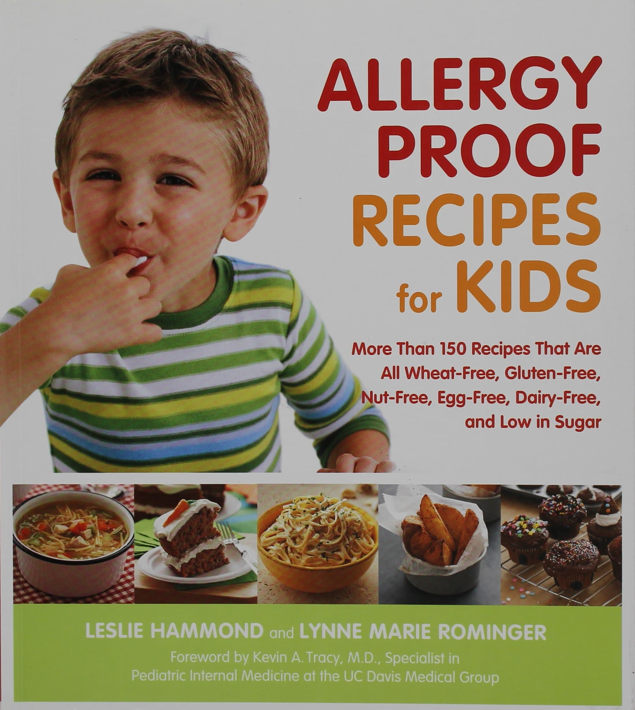 Allergy Proof Recipes for Kids: More Than 150 Recipes That are All Wheat-Free, Gluten-Free, Nut-Free, Egg-Free and Low in Sugar Paperback – Bargain Price, January 1, 2010