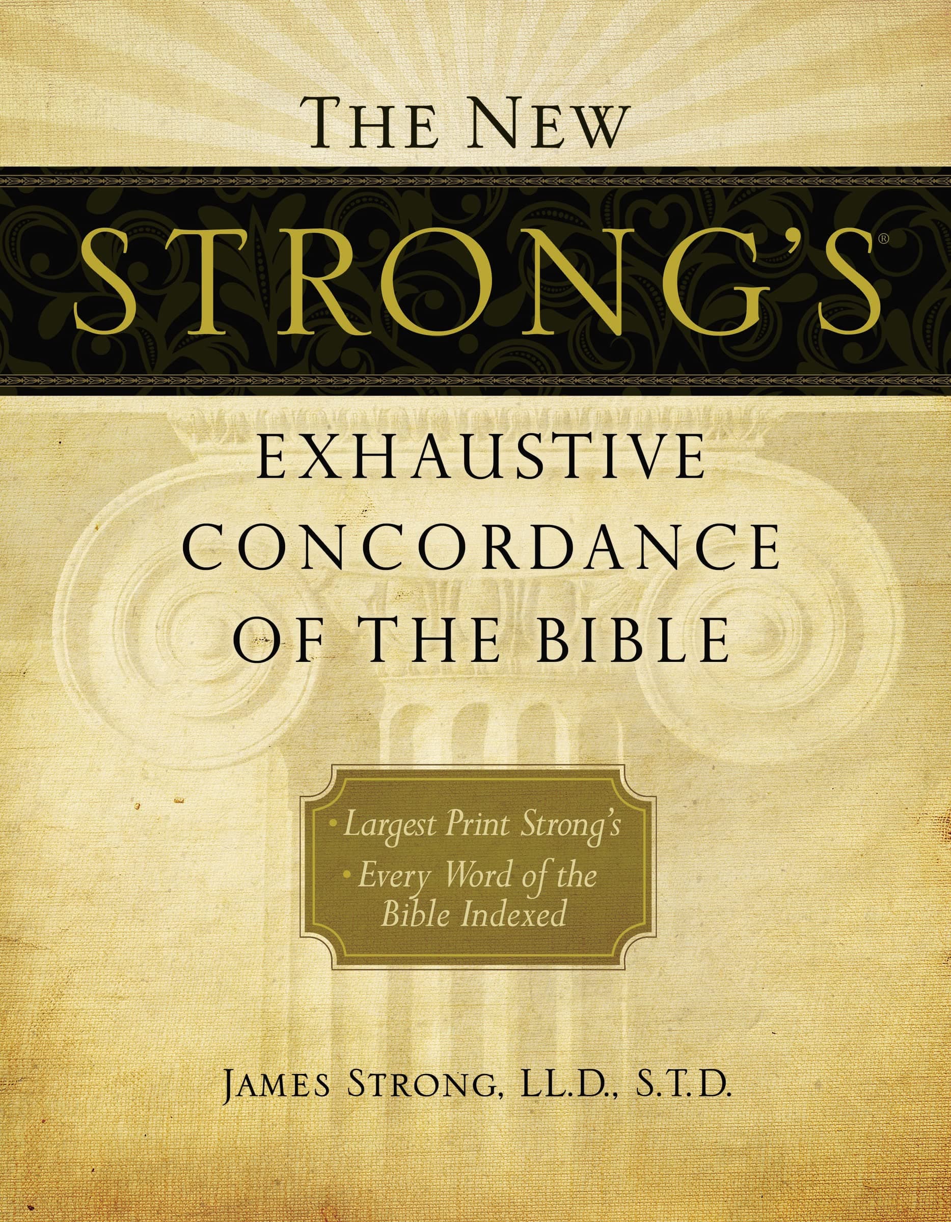 The New Strong's Exhaustive Concordance of the Bible Hardcover – Large Print, 2 March 2010