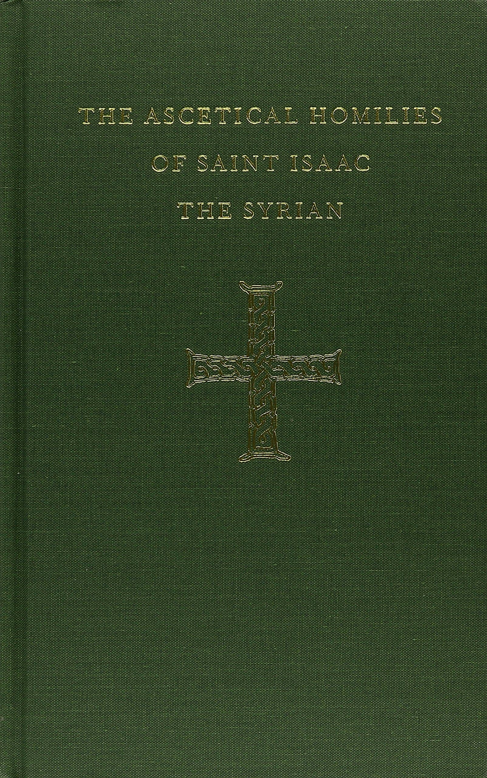 Ascetical Homilies of St Isaac the Syrian