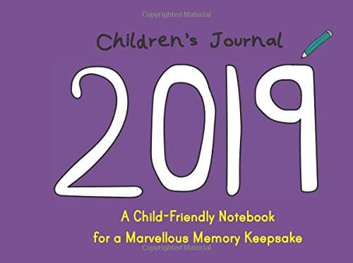 2019 Children's Diary and Keepsake Book: month-by-month memory pages to record adventures, achievements and celebrations