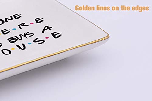 The One Where She Buys A House - New Home Owner Gift - Housewarming Gifts for Women - New Homeowners Gift - First Home - Ceramic Jewelry Holder Ring Dish Trinket Box Tray - Friends TV Show