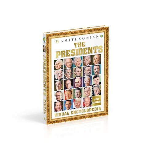 The Presidents Visual Encyclopedia