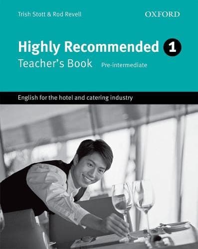 Highly Recommended: English for the Hotel and Catering IndustryTeacher's Book