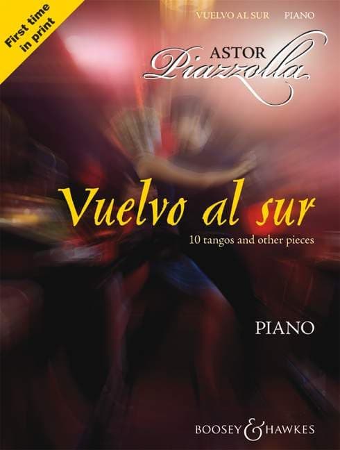 Astor Piazzolla - Vuelvo al Sur: 10 Tangos and Other Pieces for Piano