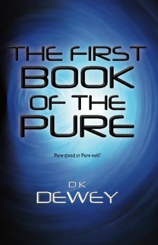The First Book of the Pure: Pure good or Pure evil? Paperback – July 22, 2014