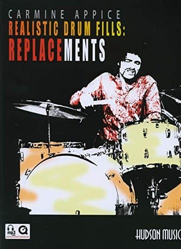 Carmine Appice - Realistic Drum Fills: Replacements: Book with Online Audio & Video Paperback – April 1, 2011