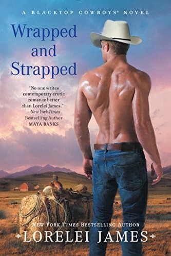 Wrapped and Strapped (Blacktop Cowboys Novel) Paperback – November 3, 2015