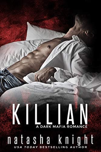 Killian: a Dark Mafia Romance (Benedetti Brothers Book 4) Kindle Edition