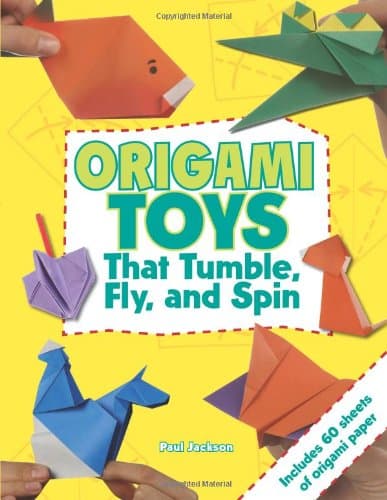 Origami Toys: That Tumble, Fly and Spin Paperback – March 1, 2010