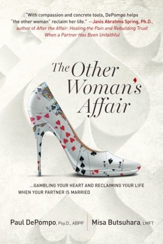The Other Woman's Affair: Gambling Your Heart & Reclaiming Your Life When Your Partner is Married. Paperback – 1 May 2016
