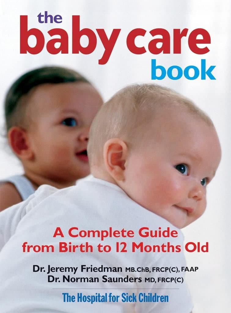 Baby Care Book: A Complete Guide from Birth to 12 Months Old Paperback – Illustrated, 1 Dec. 2011