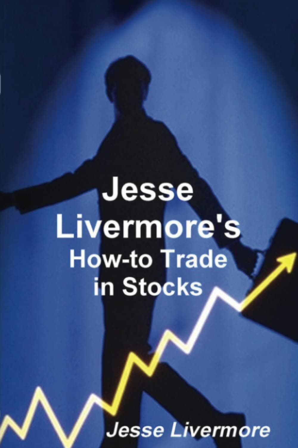 Jesse Livermore's How-to Trade in Stocks Paperback – 25 Oct. 2020