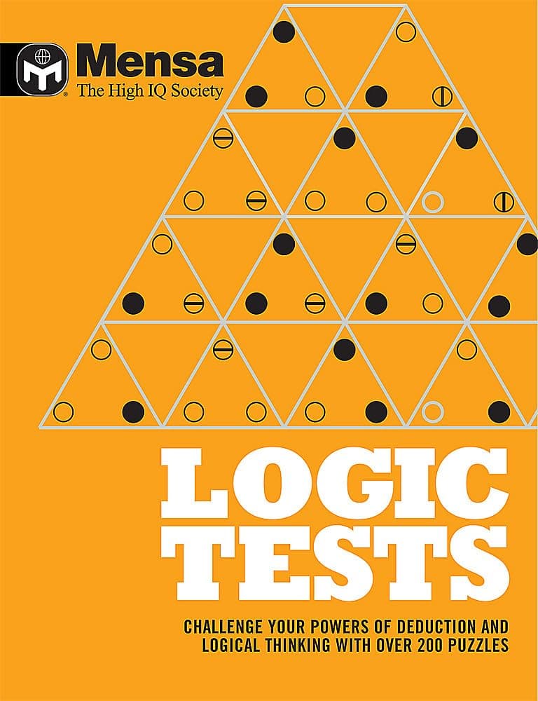 Mensa: Logic Tests: Challenge Your Powers of Deduction and Logical Thinking Paperback – 4 Feb. 2016