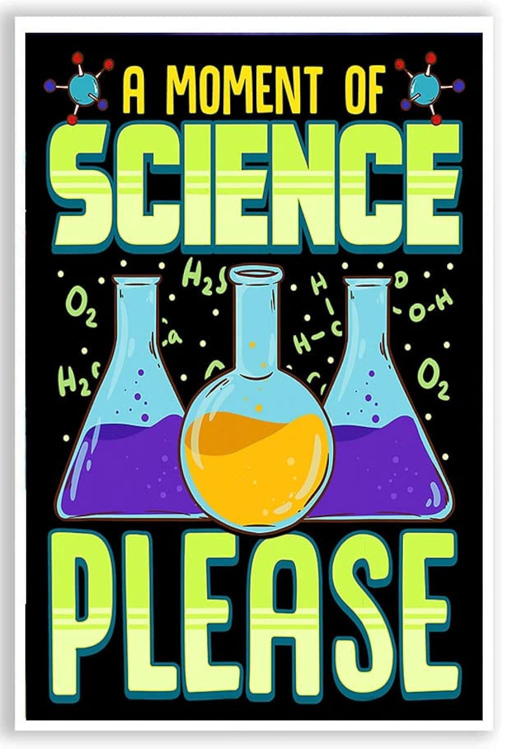 A Moment of Science Please - Classroom Decorations - 12-Inch by 18-Inch - Supplies for High School, Middle School, Elementary - CPS005