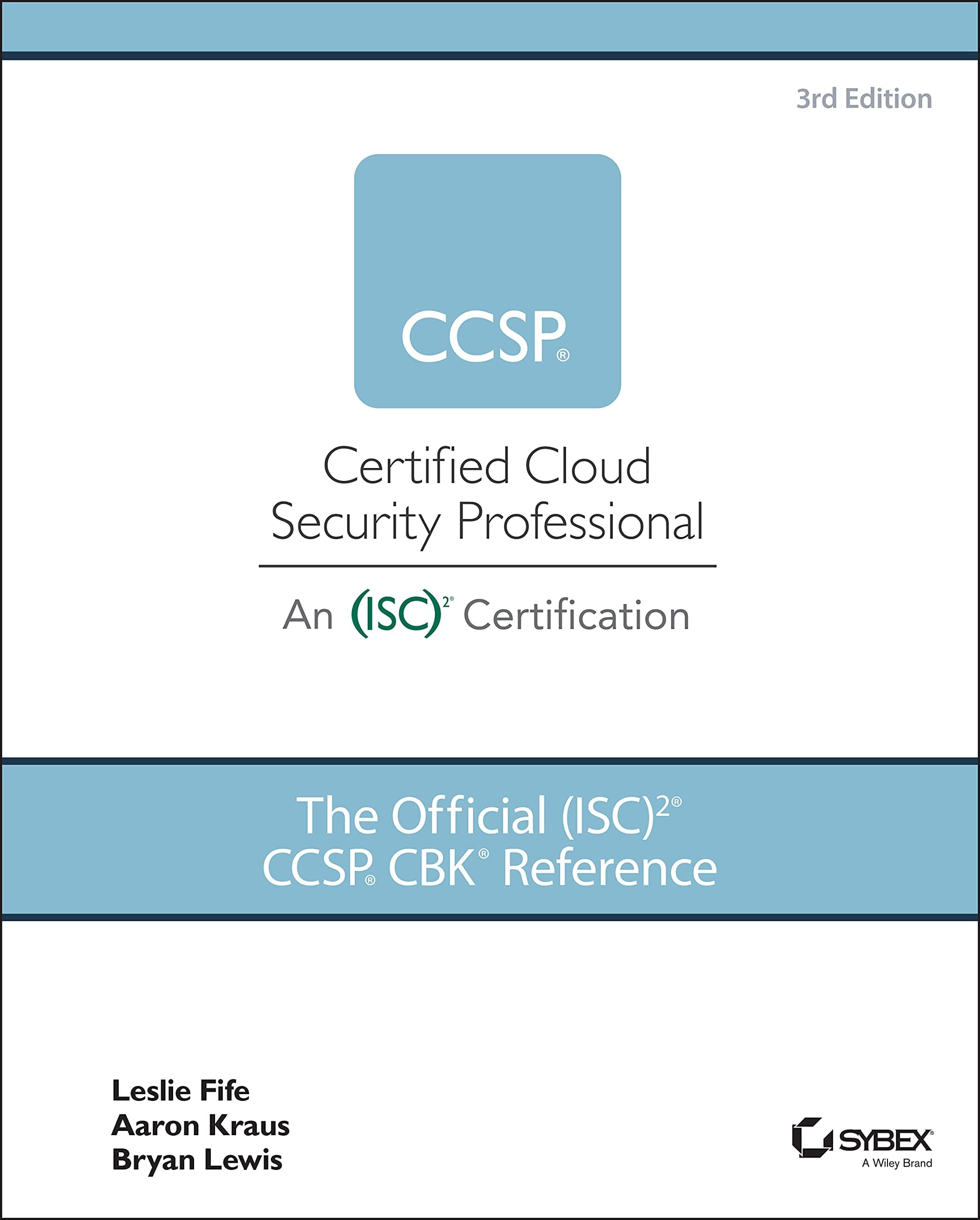 The Official (ISC)2 Guide to the CCSP CBK, 3rd Edition