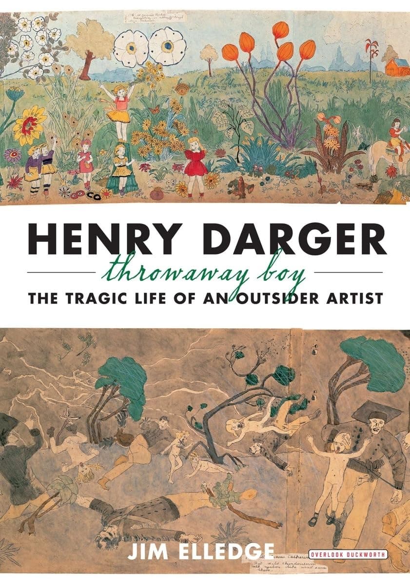 Henry Darger, Throwaway Boy: The Tragic Life of an Outsider Artist Hardcover – September 12, 2013