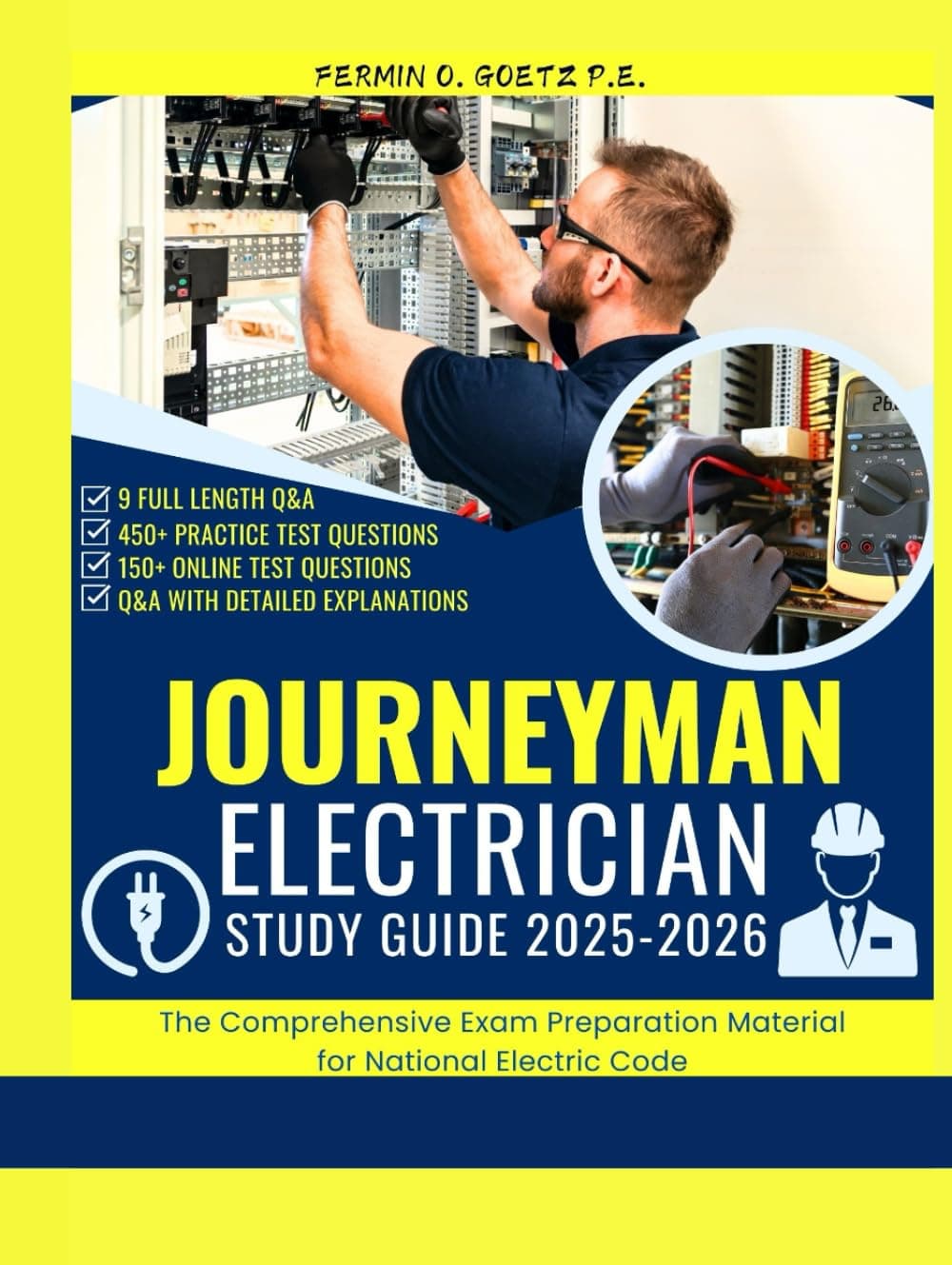 JOURNEYMAN ELECTRICIAN STUDY GUIDE 2025-2026: The Comprehensive Exam Preparation Material for National Electric Code