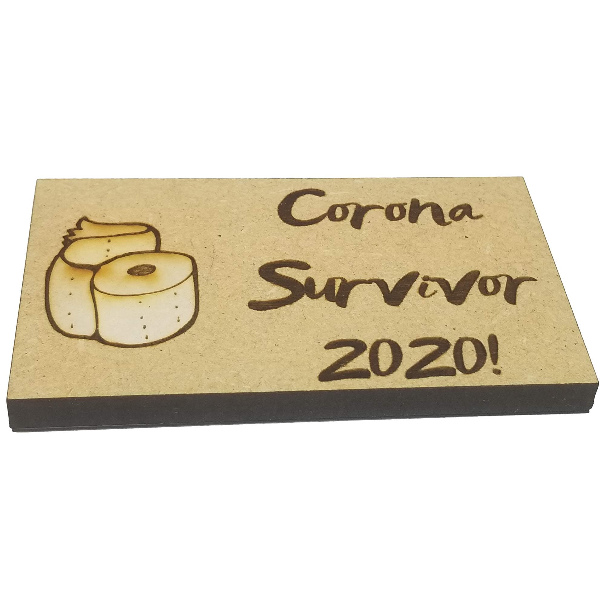 Corona Survivor 2020! Laser Engraved Wood Magnet with Toilet Paper Emblem!