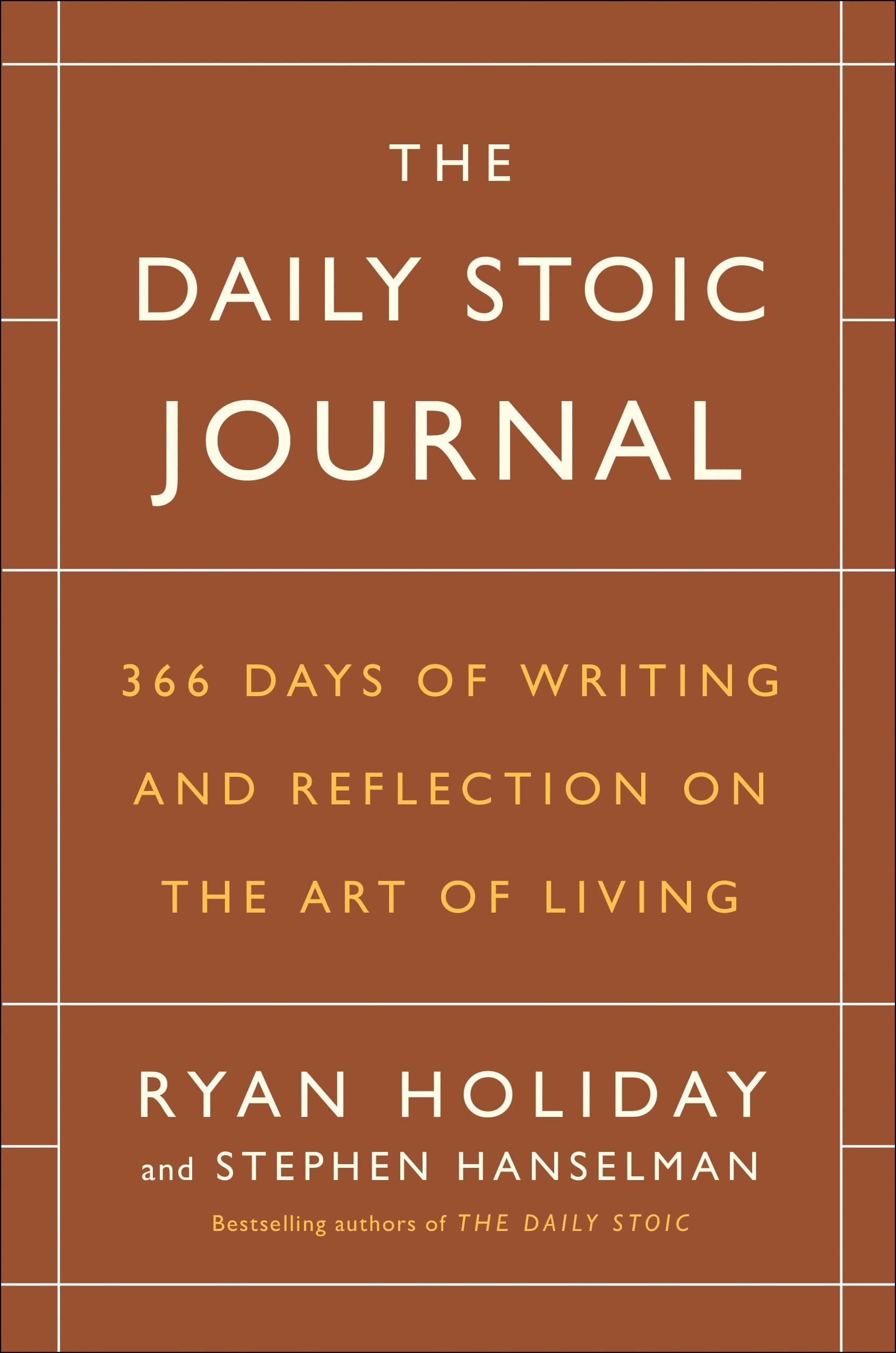 The Daily Stoic Journal: 366 Days of Writing and Reflection on the Art of Living