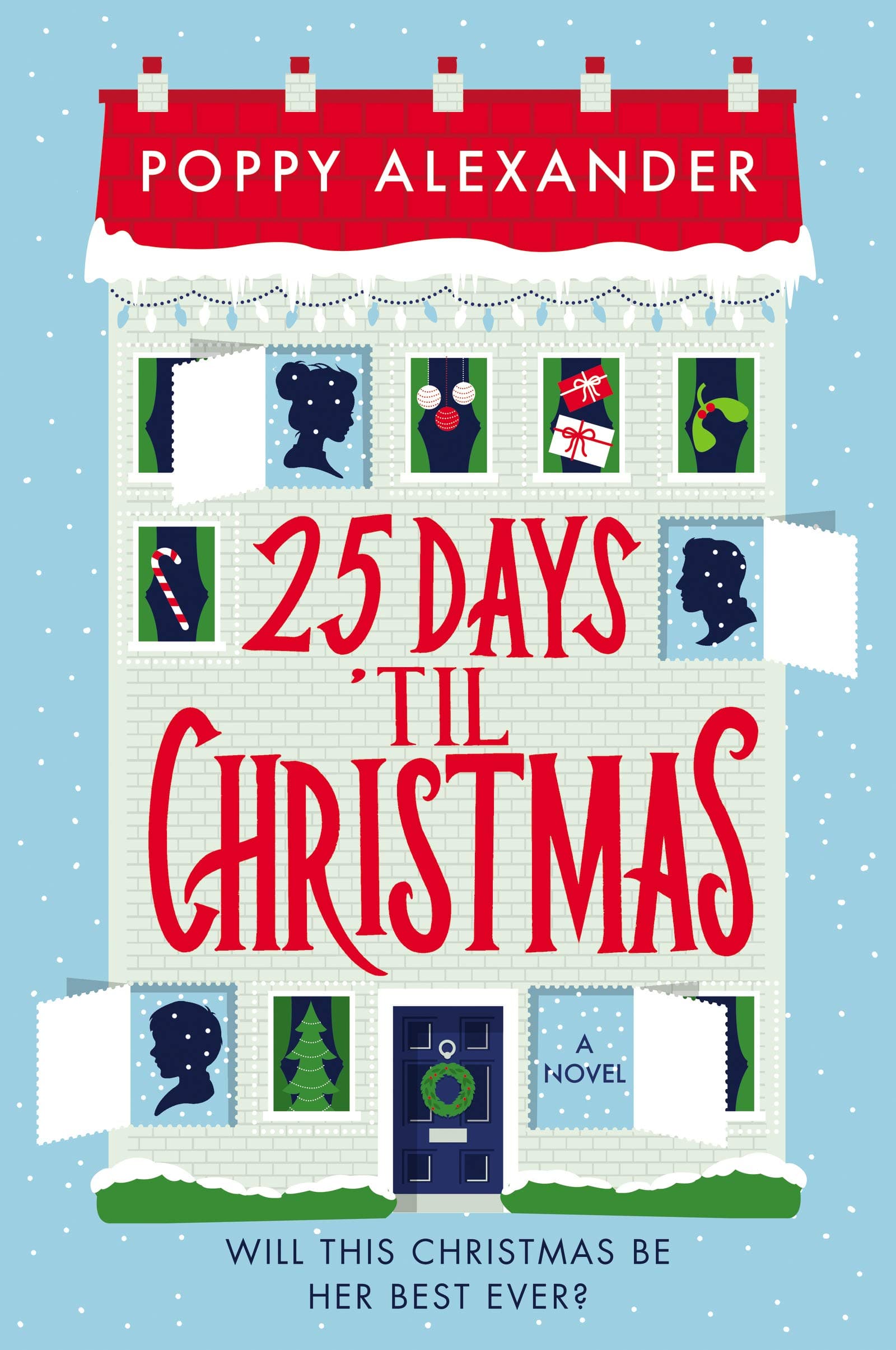 25 Days 'Til Christmas: A Cozy Advent-Inspired Holiday Romance Paperback – October 8, 2019