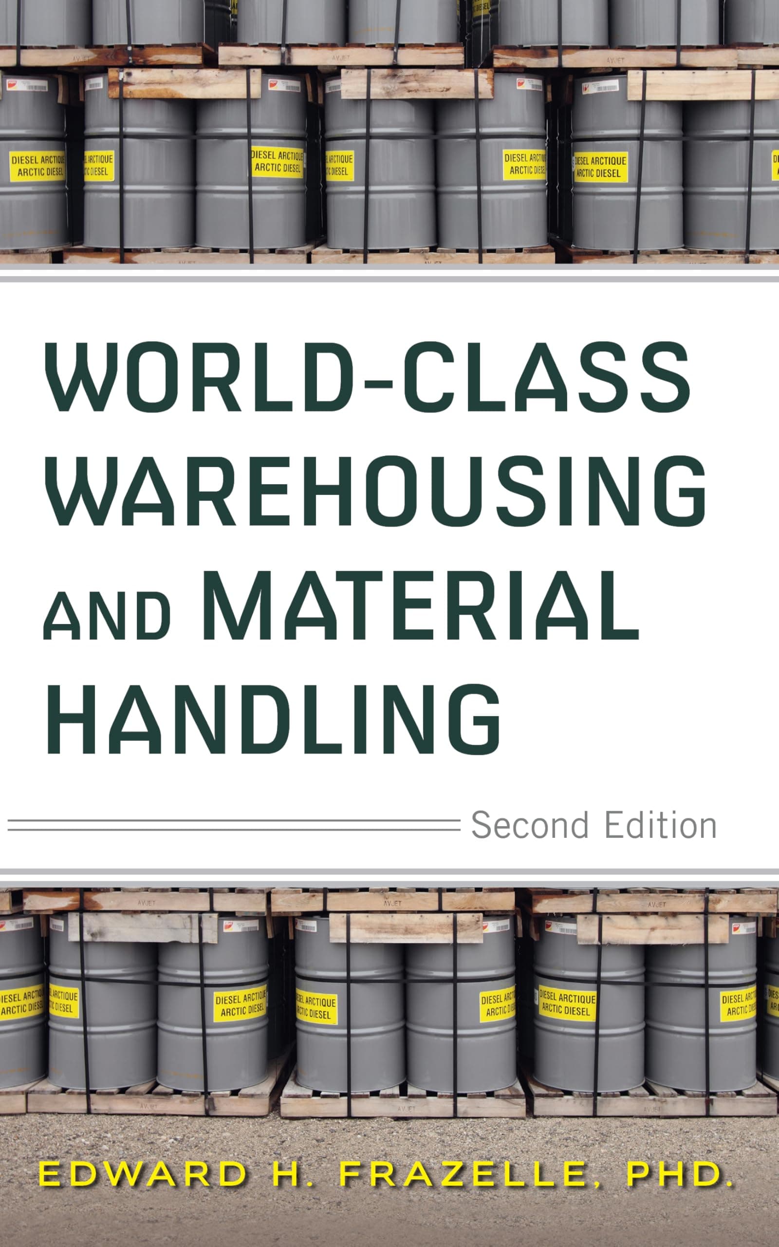World-Class Warehousing and Material Handling, Second Edition 2nd Edition