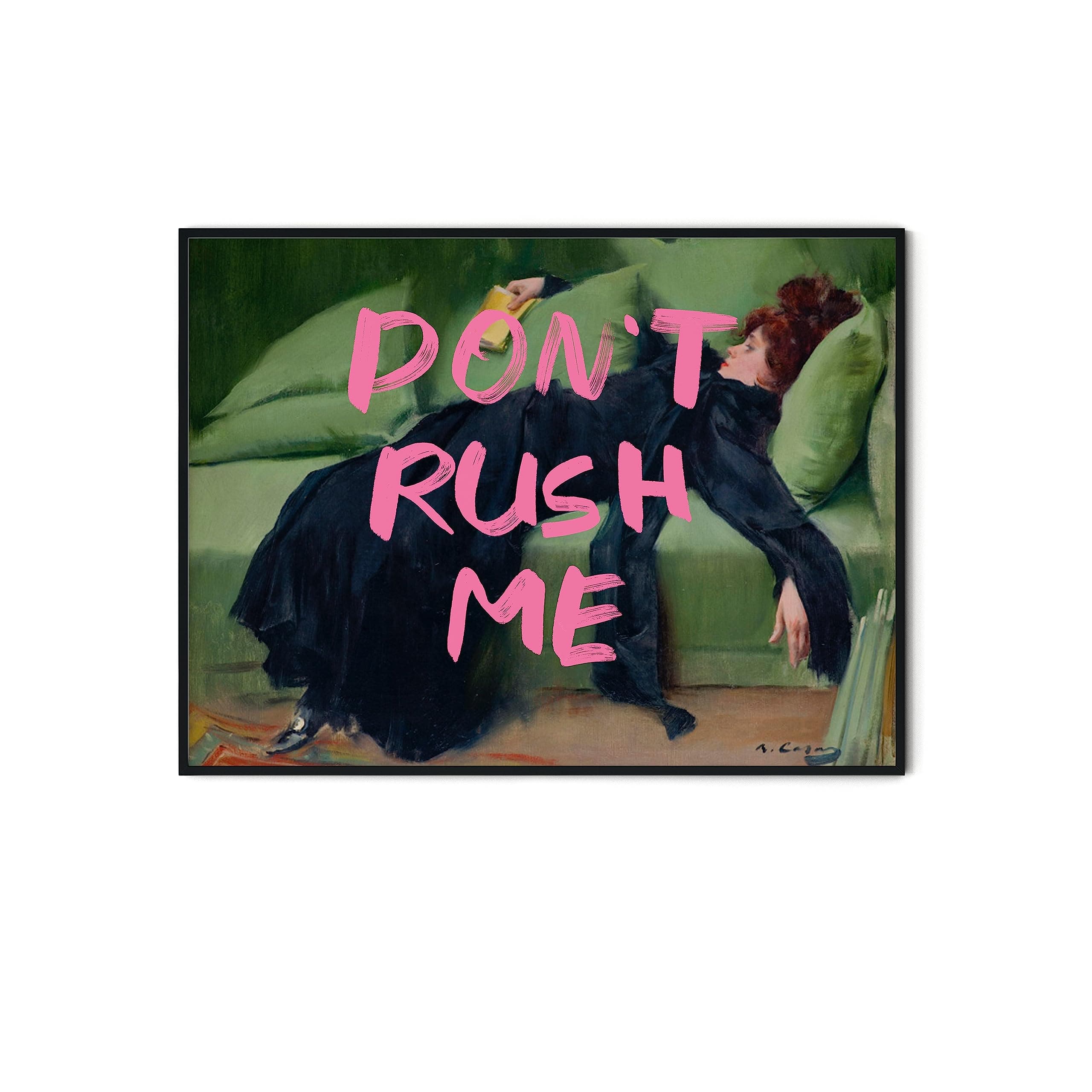 Maximalist Wall Decor, Eclectic Aesthetic Large Wall Art Print, Don't Rush Me Altered Art Portrait, Antique Victorian Gallery Poster, Vintage Girly Painting for Bedroom (12" x 16", UNFRAMED)