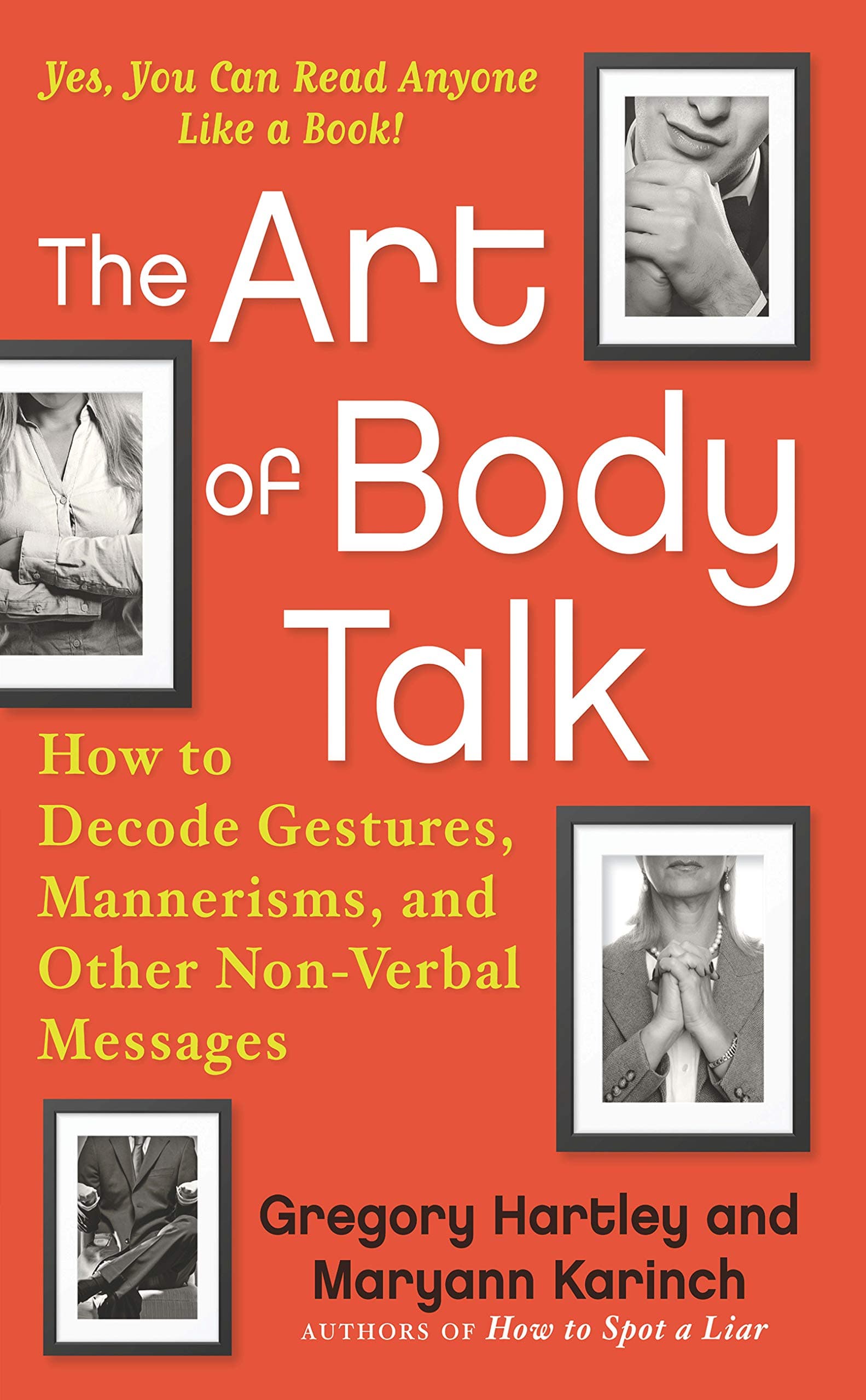 The Art of Body Talk: How to Decode Gestures, Mannerisms, and Other Non-Verbal Messages Paperback – February 20, 2017