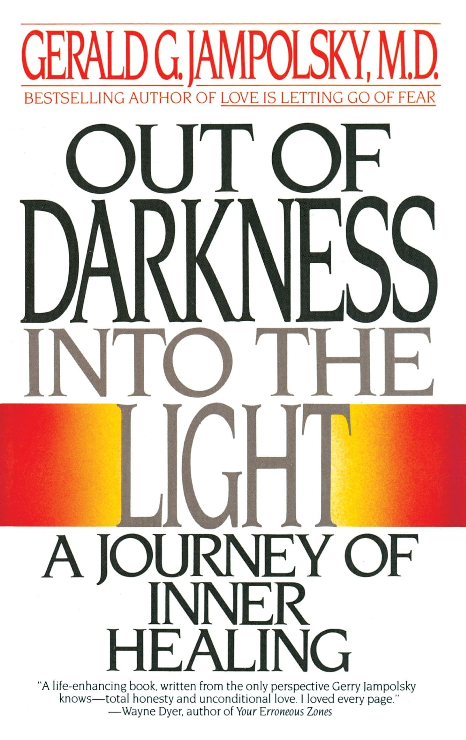 Out of Darkness into the Light: A Journey of Inner Healing
